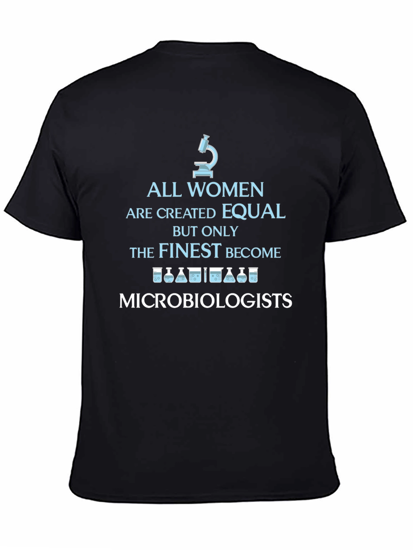 Finest Microbiologists Womens T-Shirt