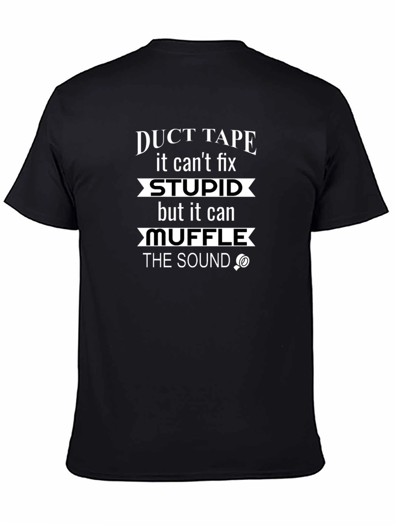Funny Duct Tape Fix Stupid Mens Black T-Shirt