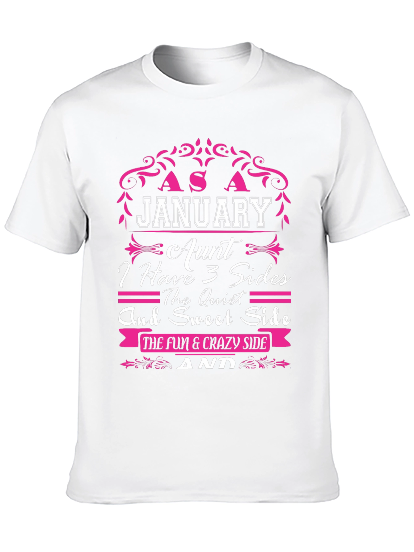 January Aunt T-Shirt - 3 Sides Funny Graphic Tee