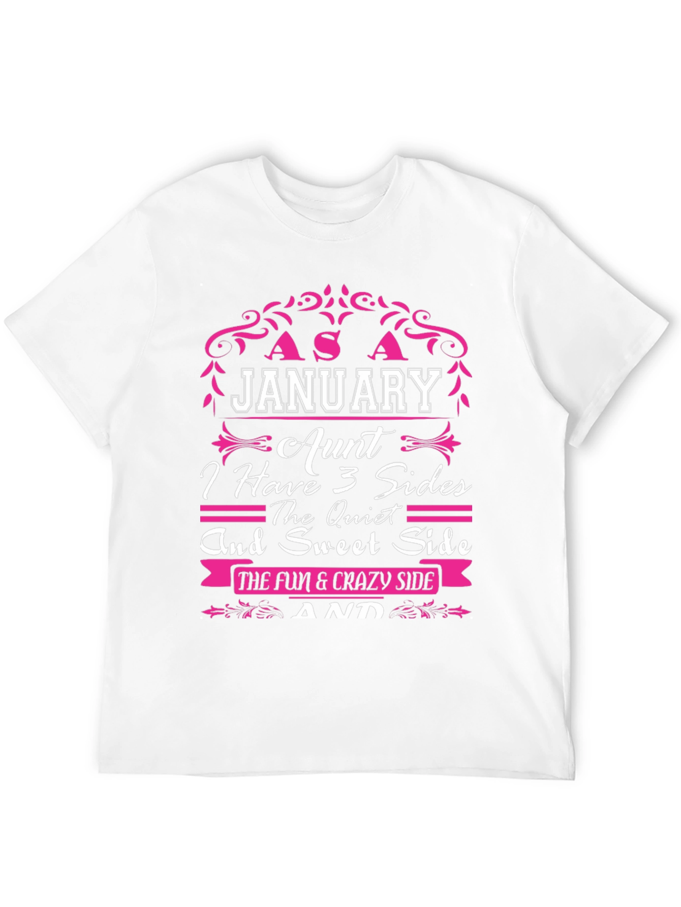 January Aunt T-Shirt - 3 Sides Funny Graphic Tee