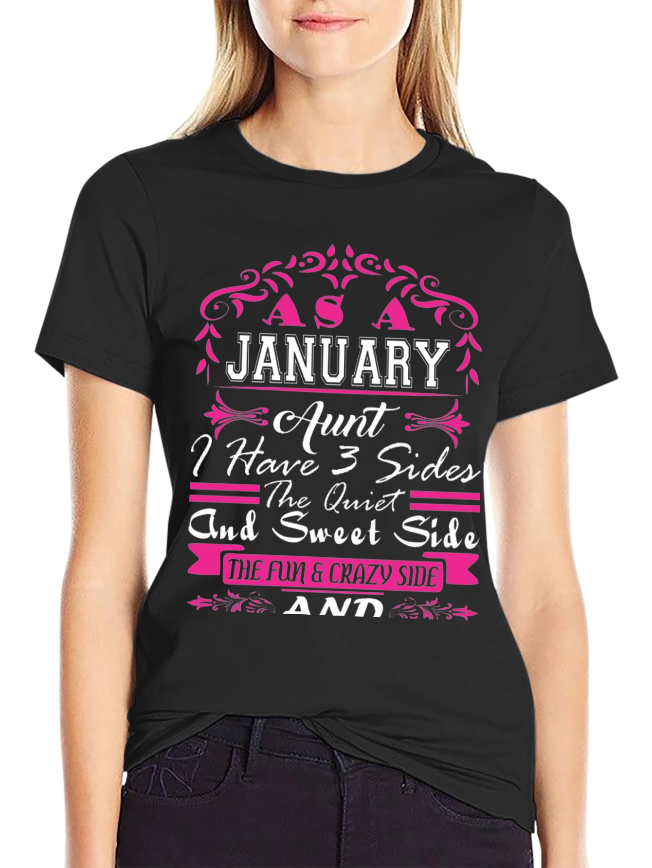 January Aunt T-Shirt - 3 Sides Funny Graphic Tee