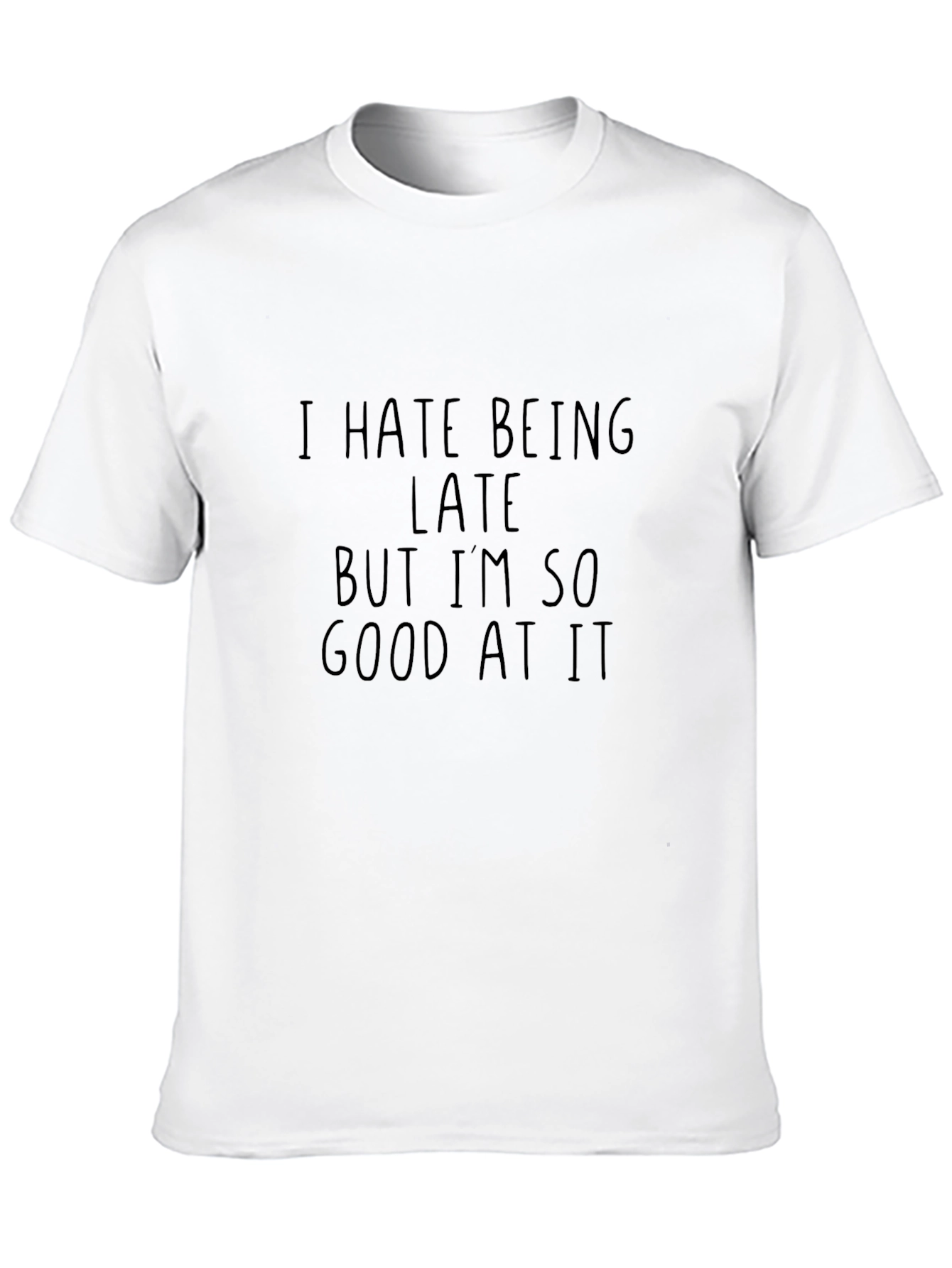 Funny I Hate Being Late T-Shirt