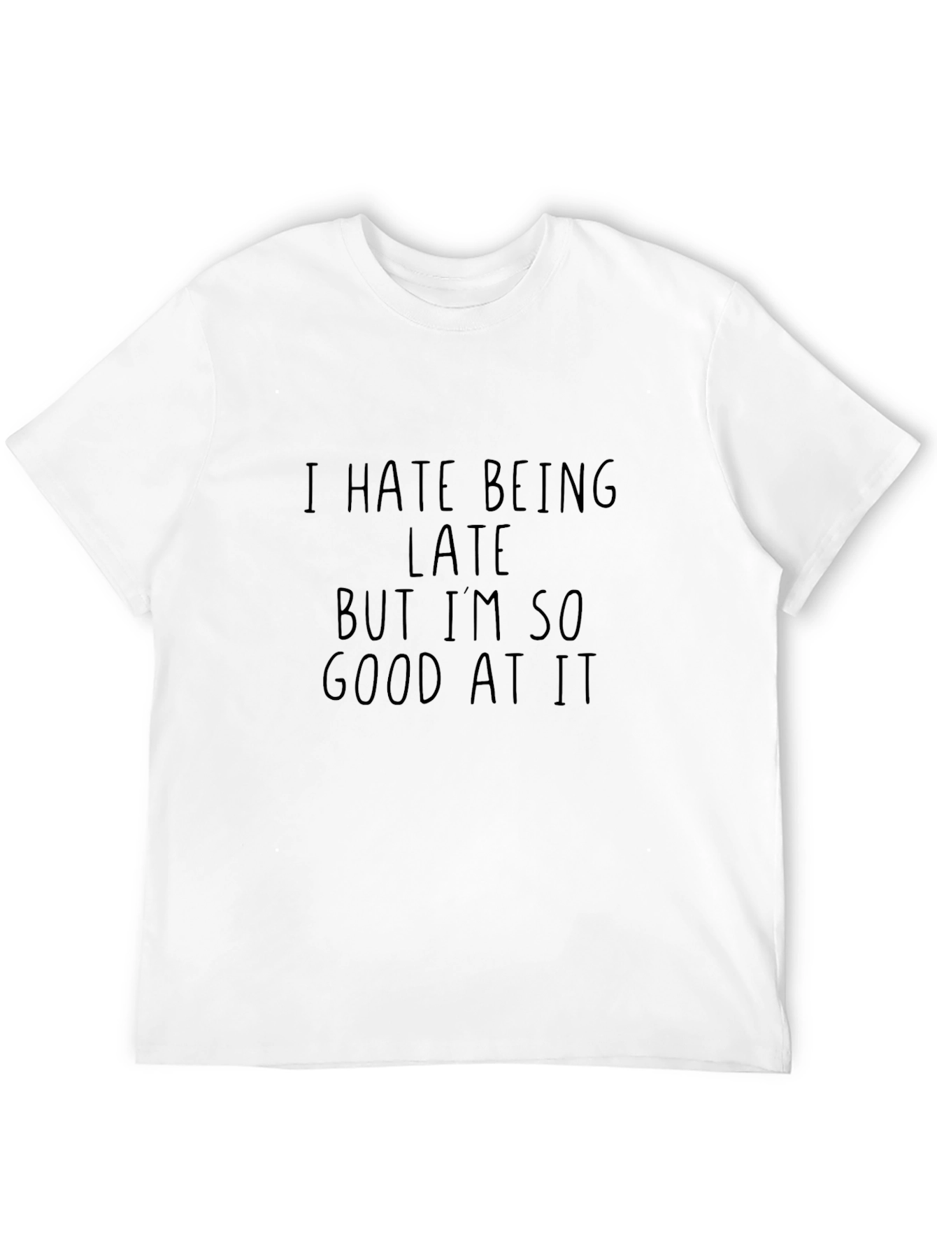 Funny I Hate Being Late T-Shirt