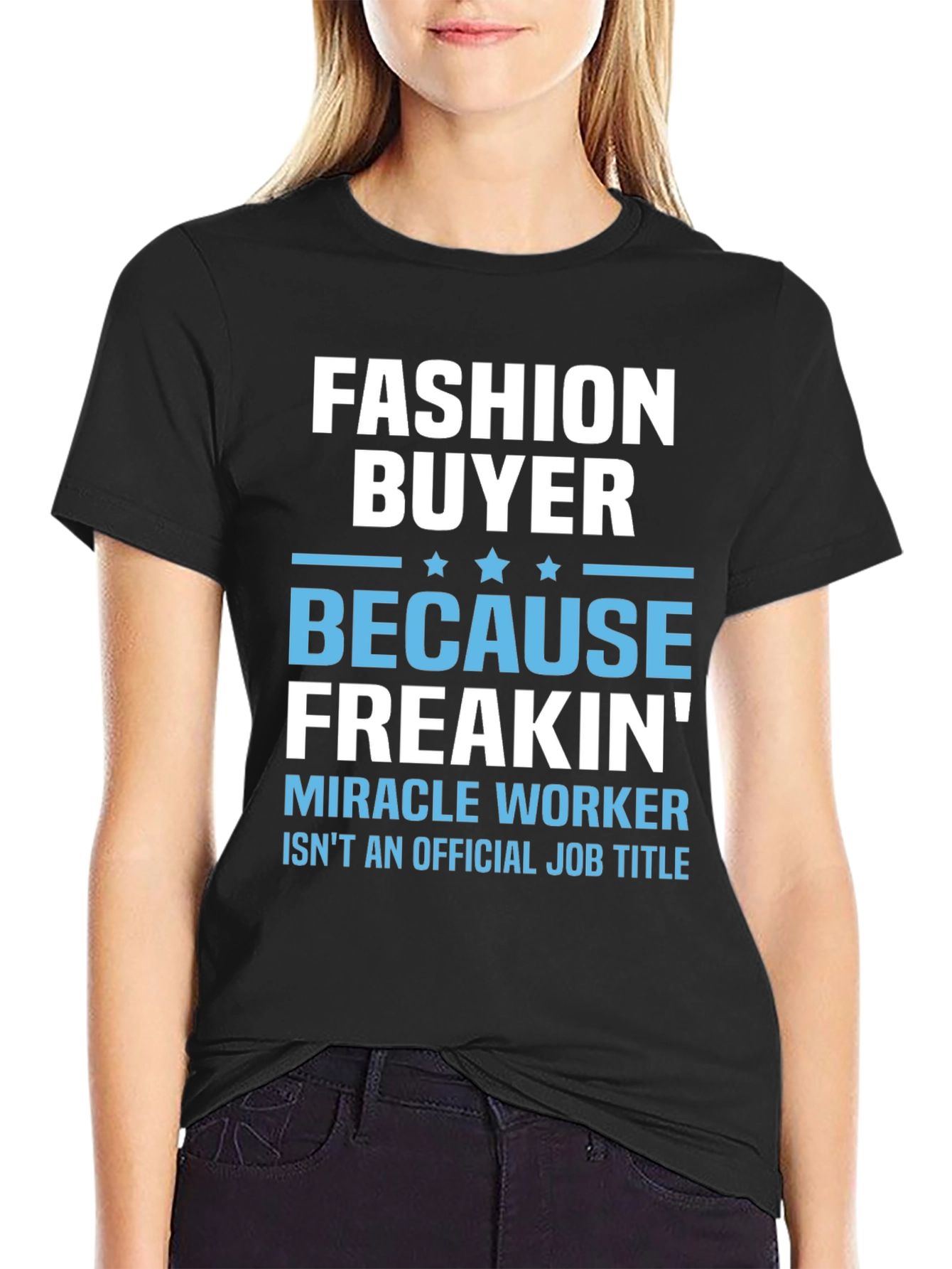 Fashion Buyer Graphic Tee - Miracle Worker