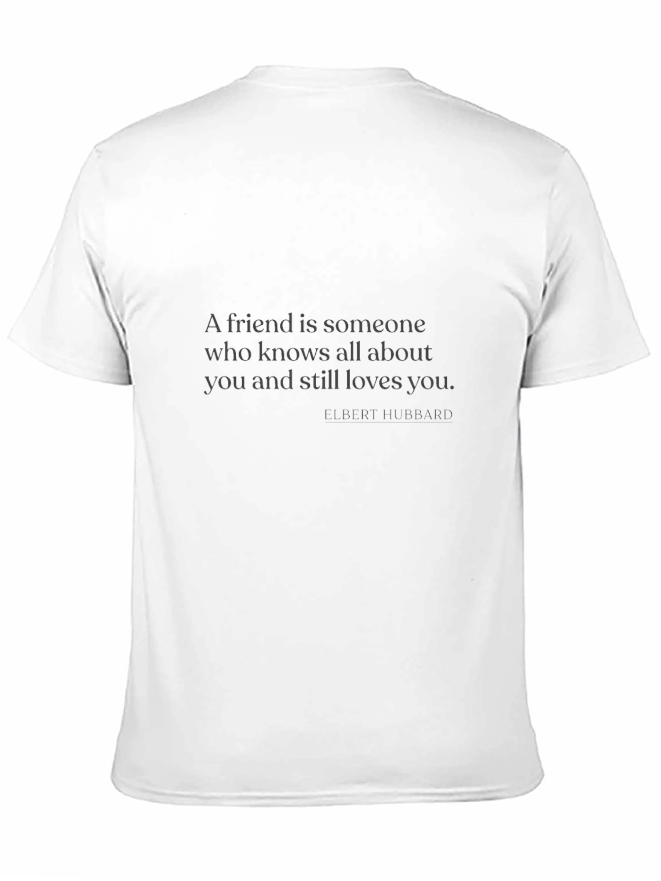 Friendship Quote T-Shirt - A Friend is Someone...
