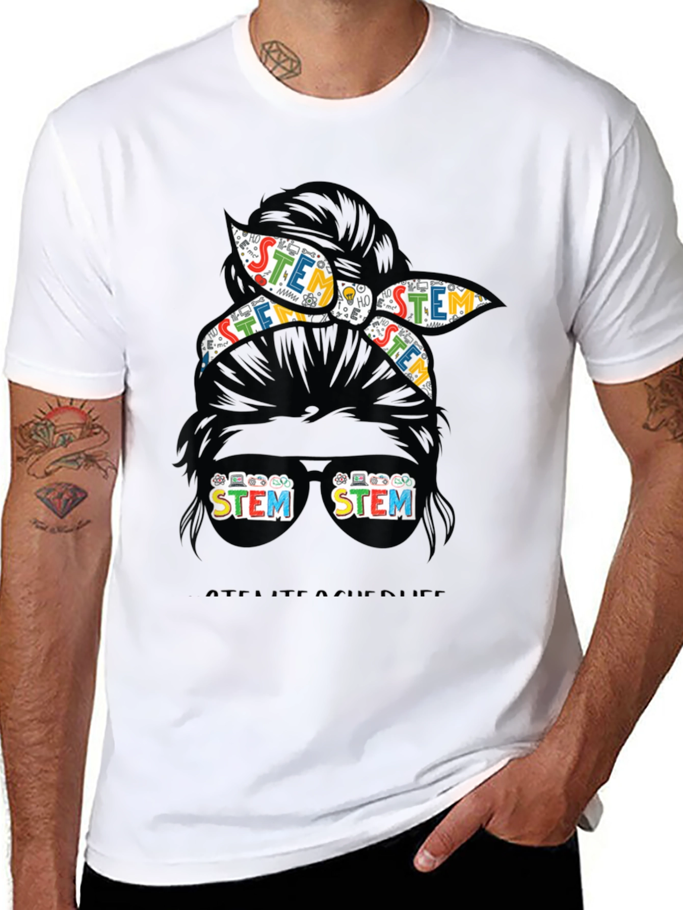 STEM Teacher Life T-Shirt - Messy Bun Design