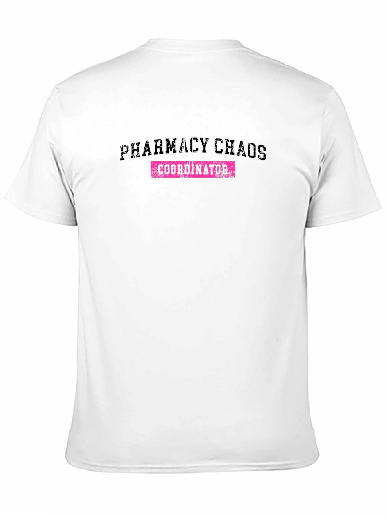 Pharmacy Chaos Coordinator T-Shirt