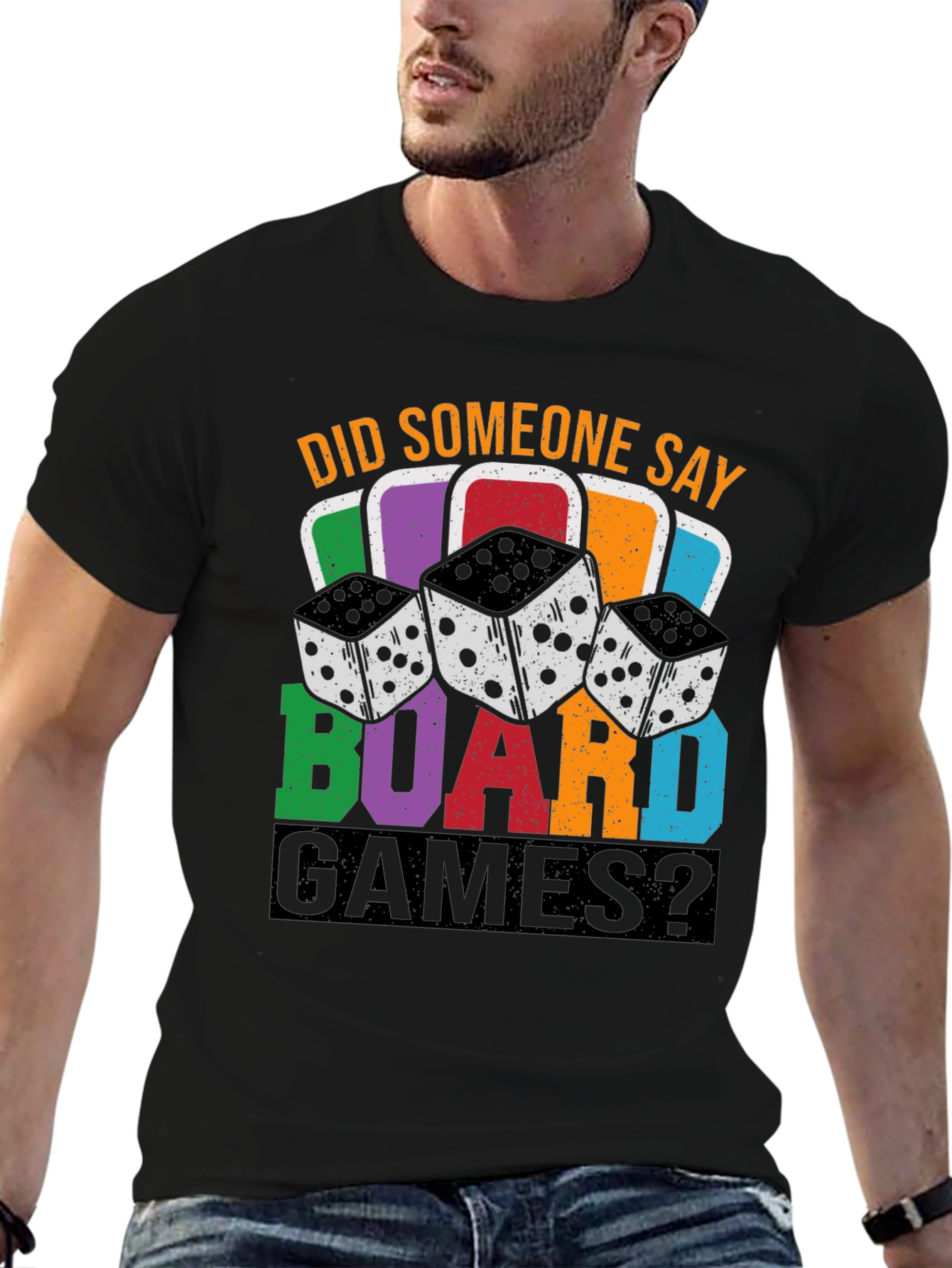 Did Someone Say Board Games? Graphic T-Shirt