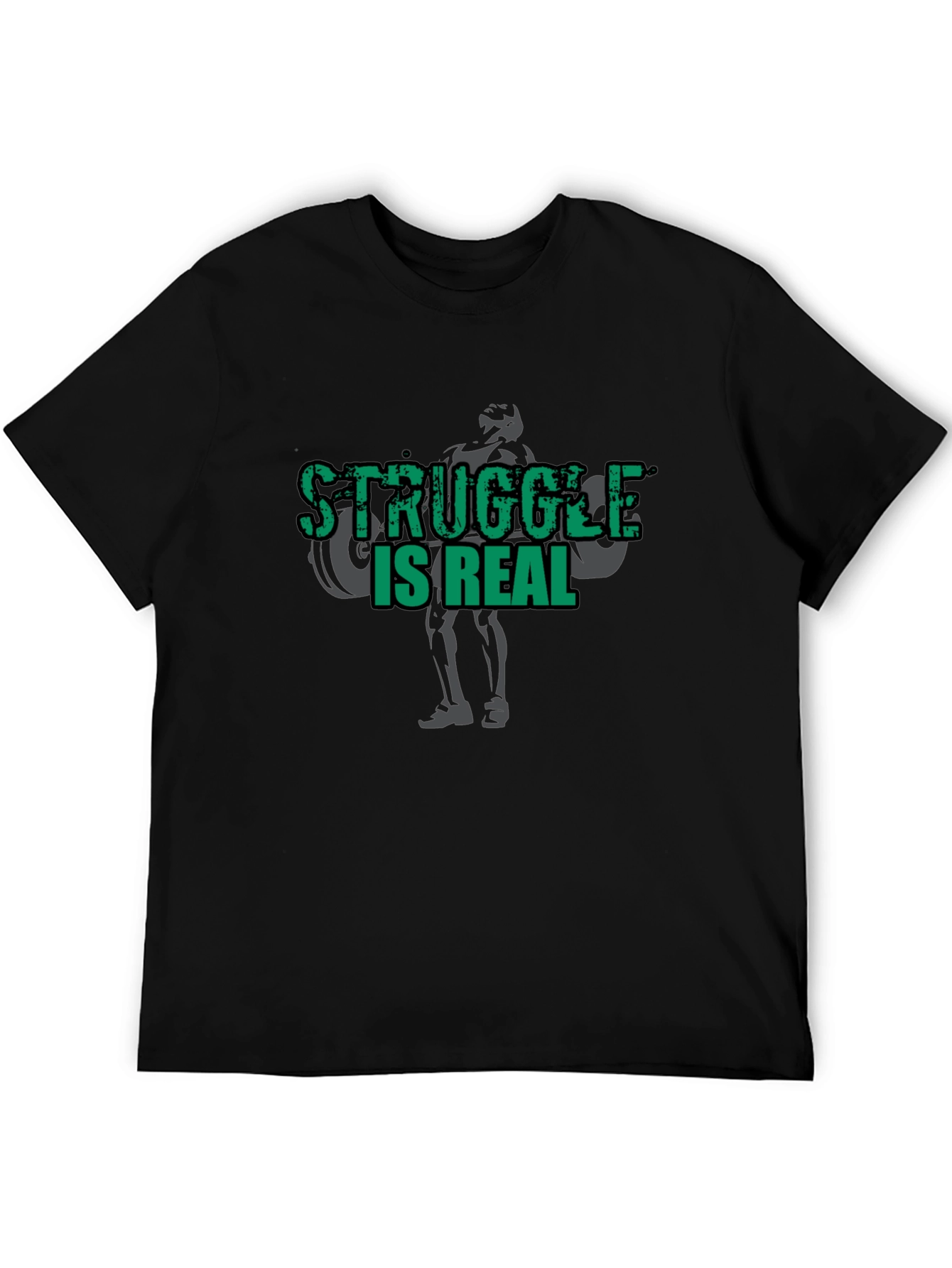 Struggle Is Real Gym T-Shirt - Black