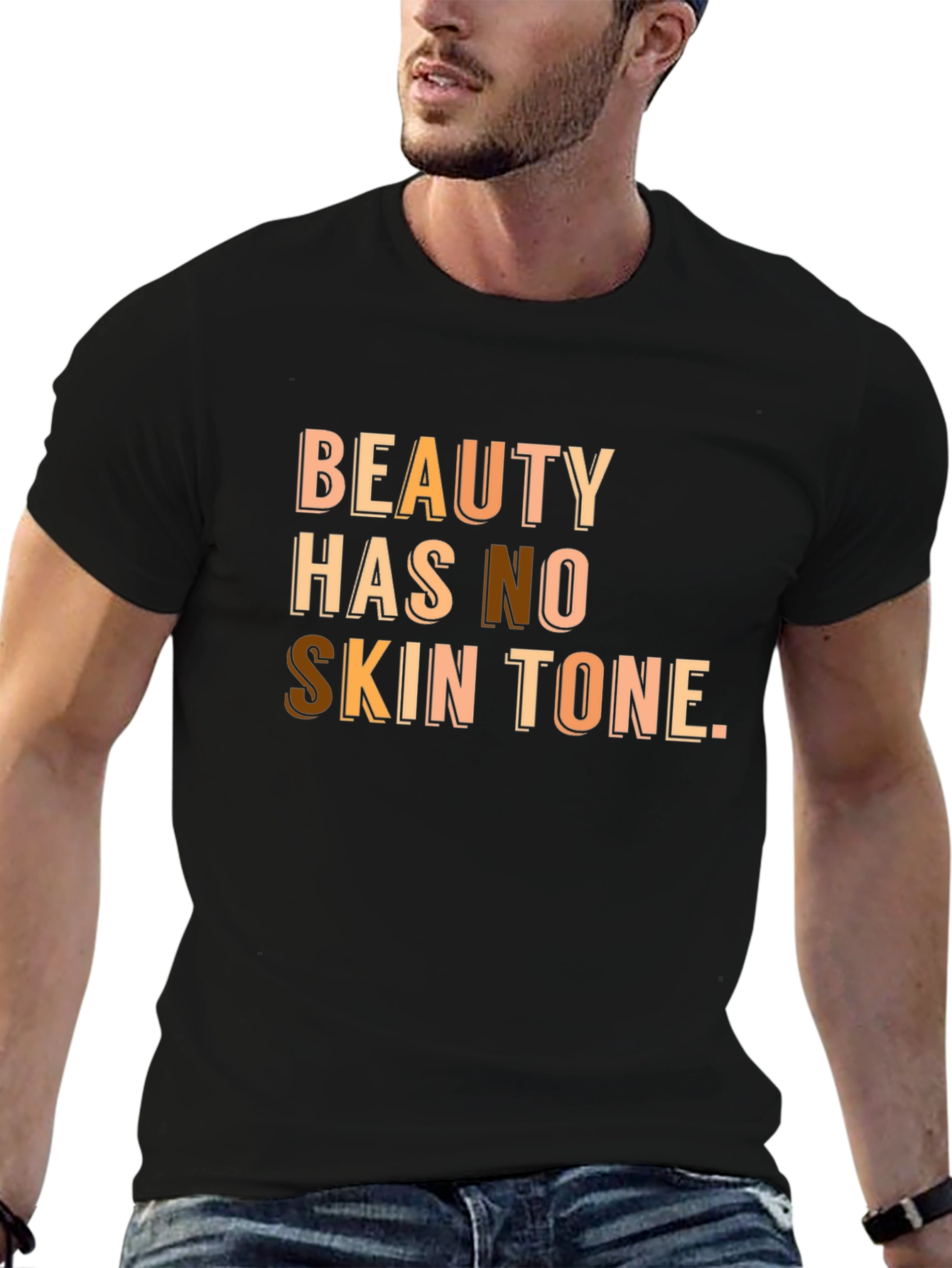 Beauty Has No Skin Tone T-Shirt
