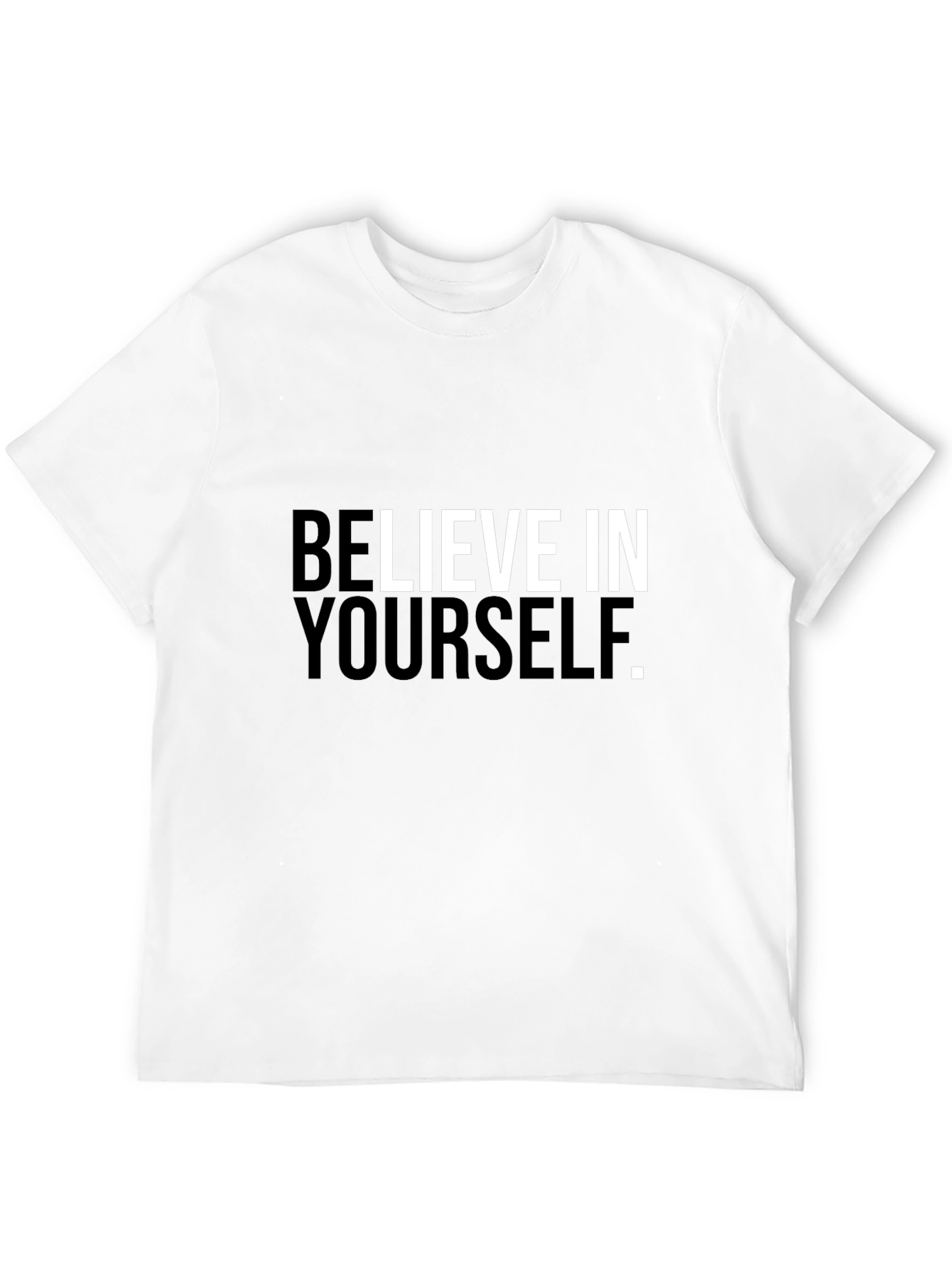 Believe In Yourself Graphic Tee - Black Cotton T-Shirt