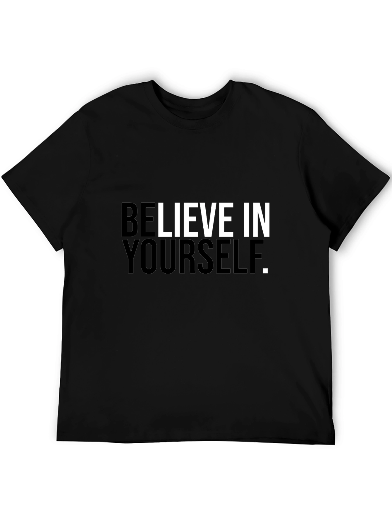 Believe In Yourself Graphic Tee - Black Cotton T-Shirt