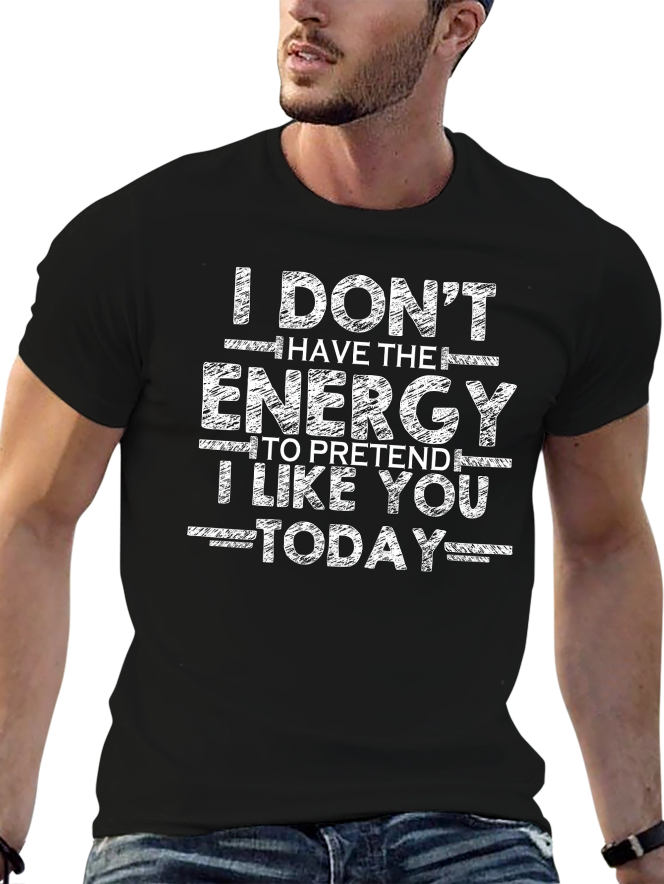 Funny I Dont Have The Energy Graphic Tee