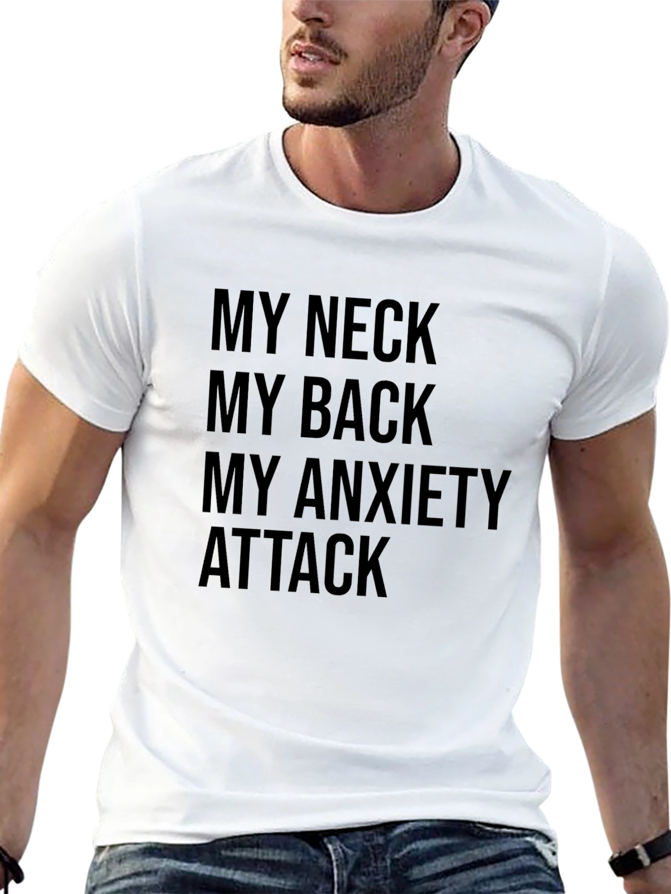 My Neck My Back My Anxiety Attack T-Shirt