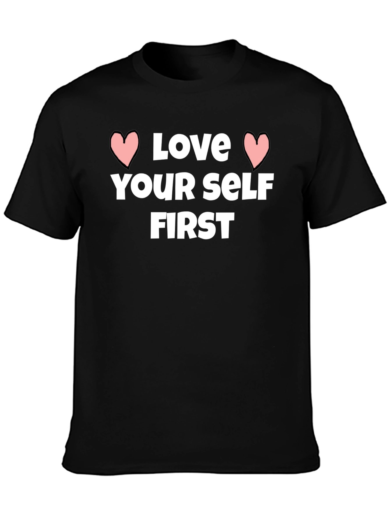Love Yourself First Graphic Tee - Stylish Black T-Shirt