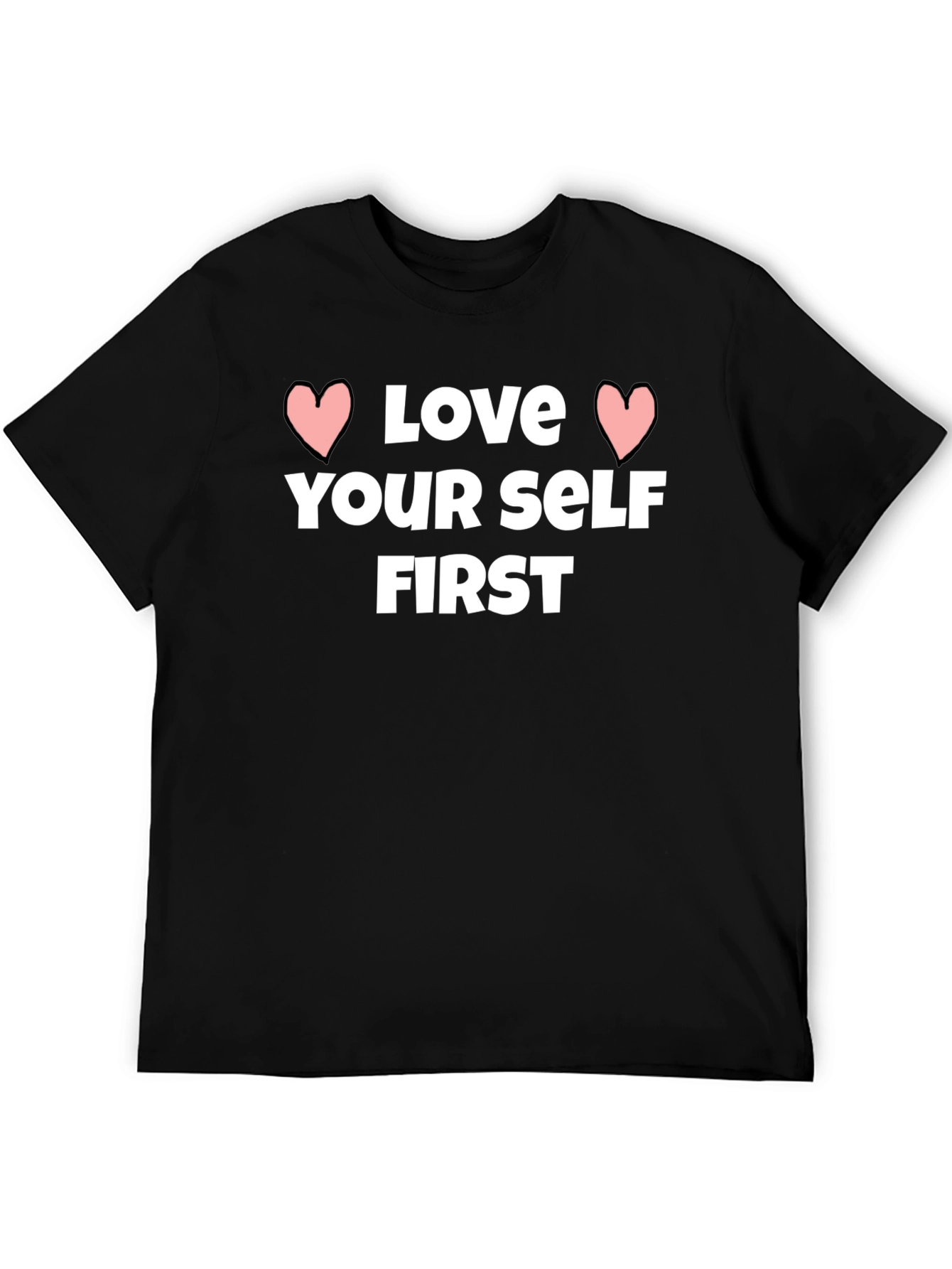 Love Yourself First Graphic Tee - Stylish Black T-Shirt