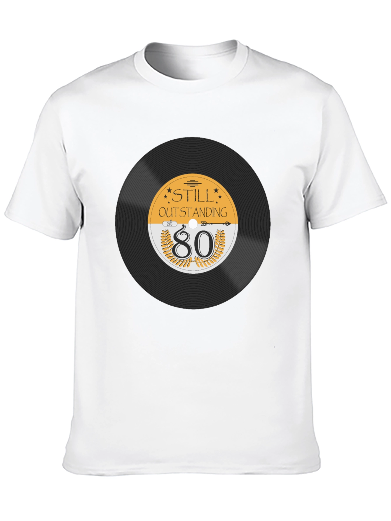 Still Outstanding at 80 T-Shirt