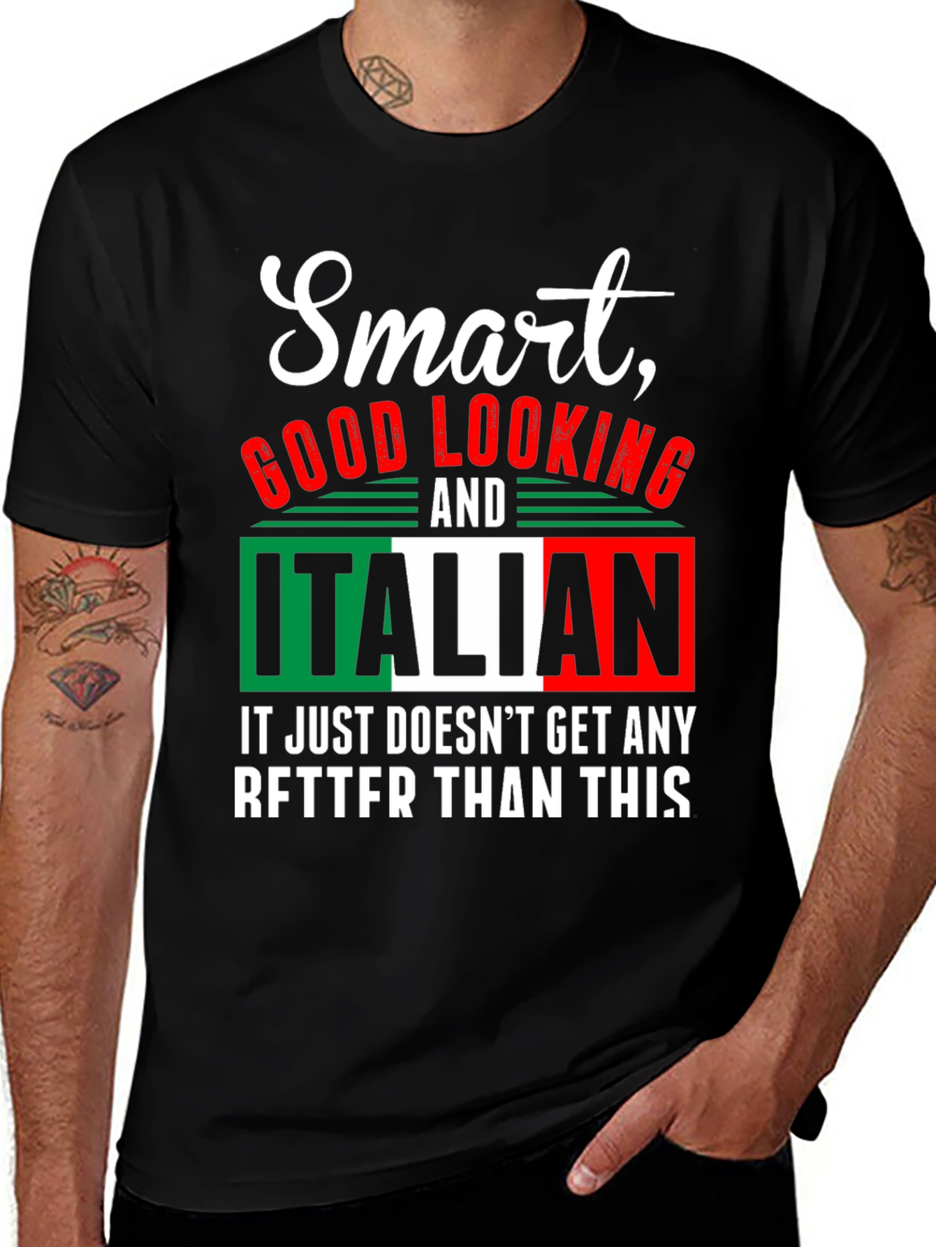 Smart Good Looking and Italian T-Shirt