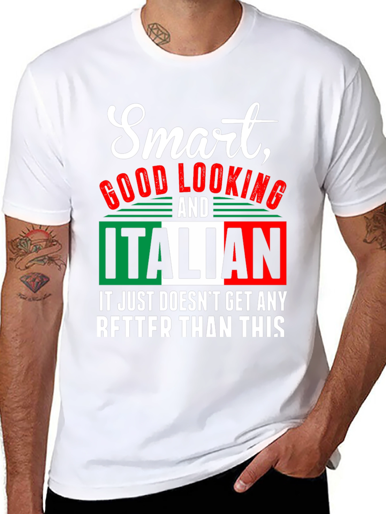 Smart Good Looking and Italian T-Shirt