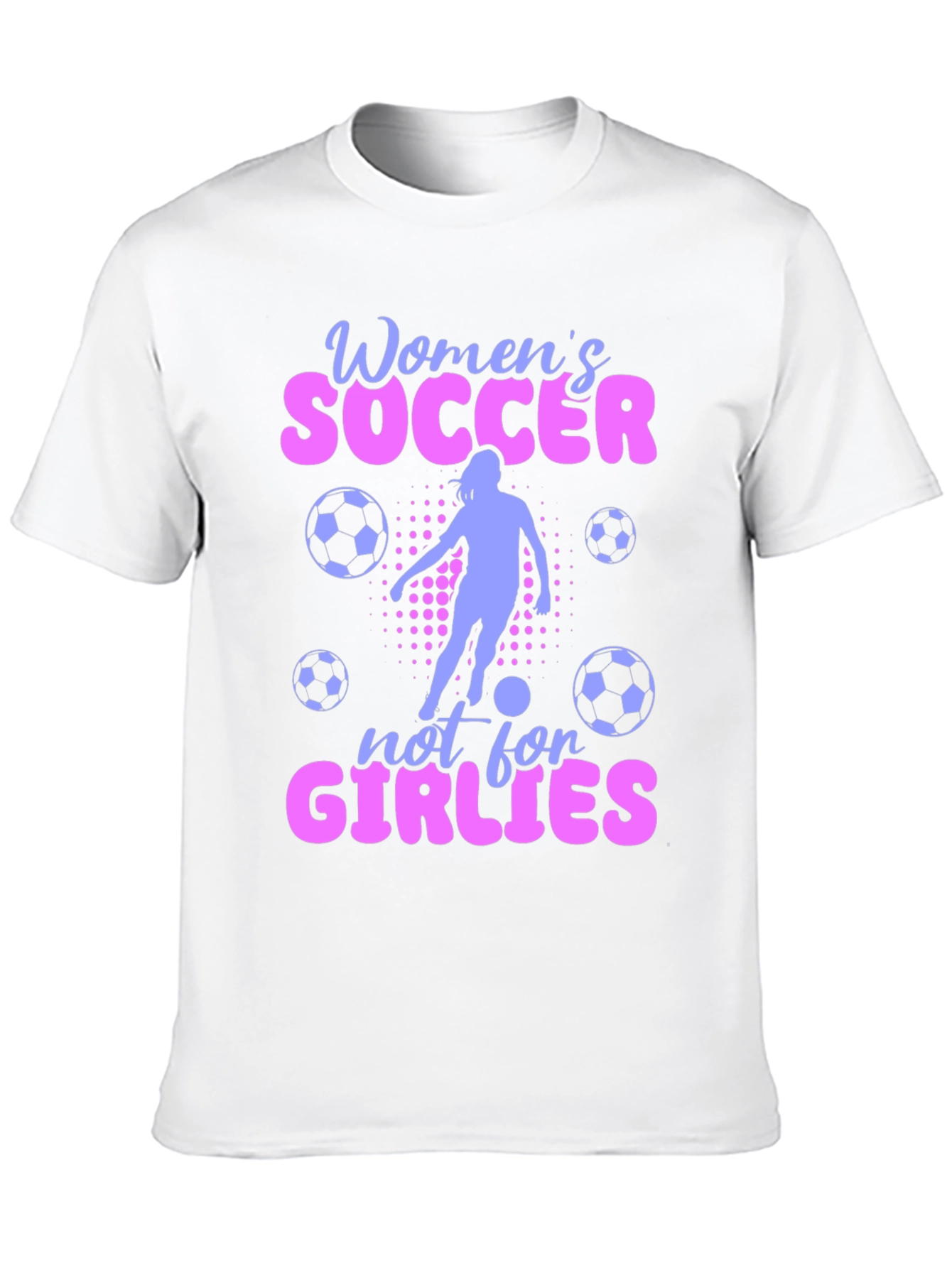 Womens Soccer T-Shirt - Not for Girlies