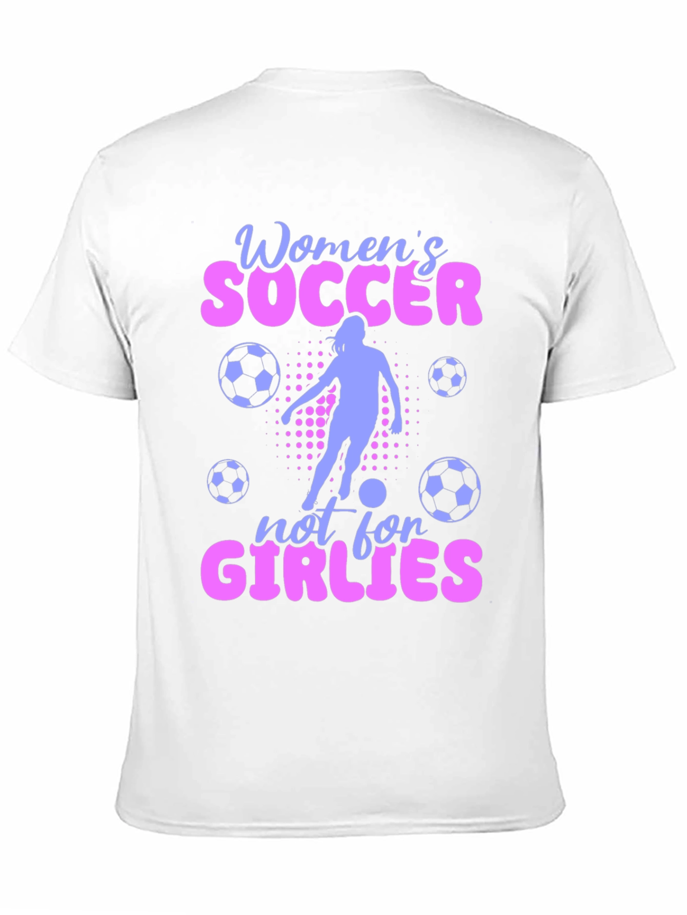 Womens Soccer T-Shirt - Not for Girlies