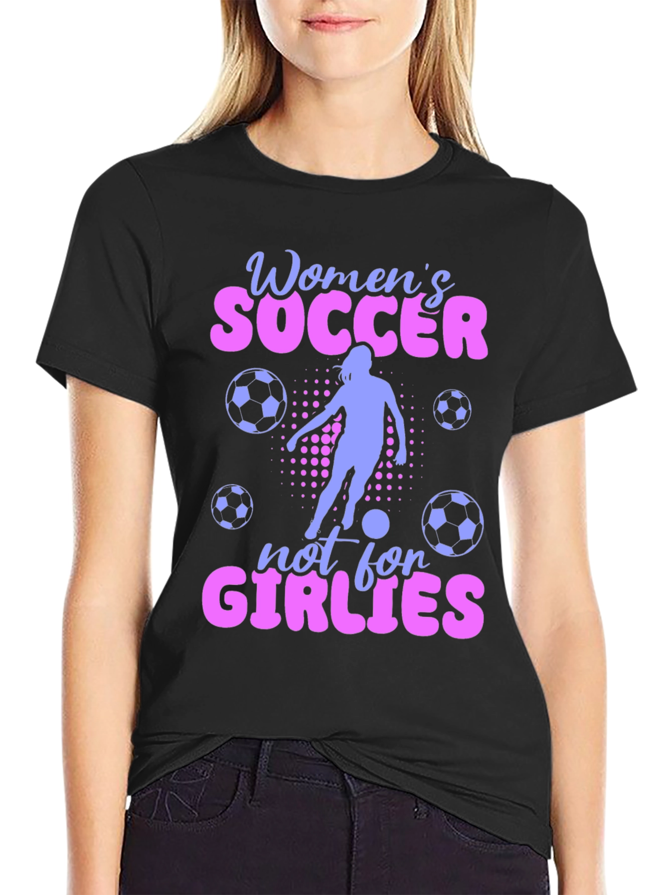 Womens Soccer T-Shirt - Not for Girlies
