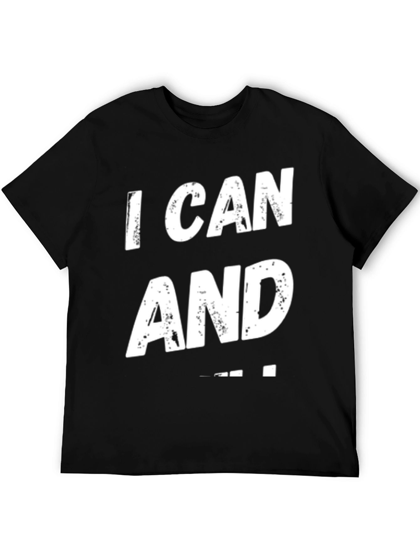 I Can And I Will T-Shirt Black