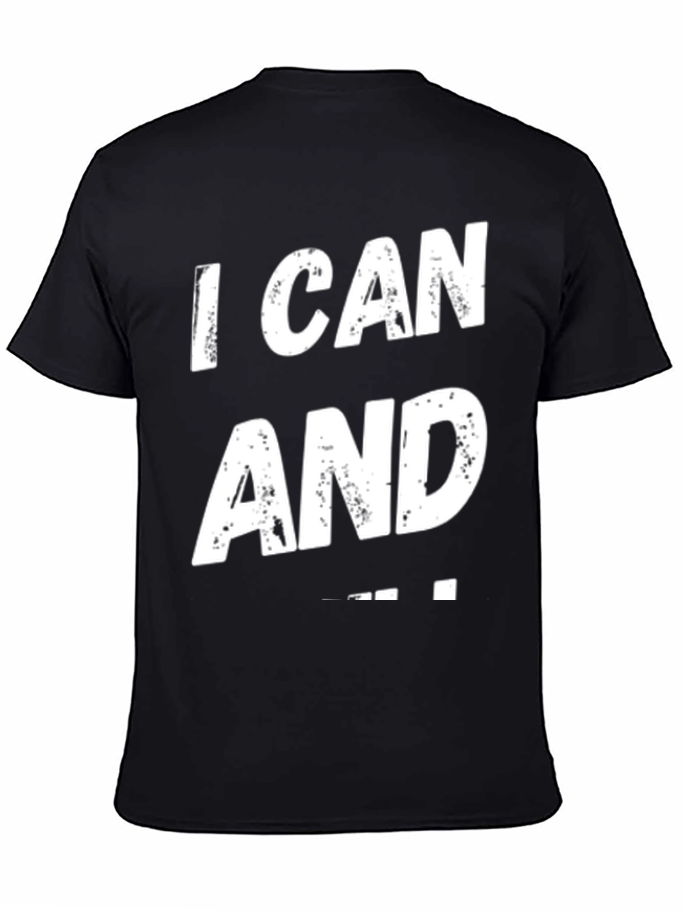I Can And I Will T-Shirt Black