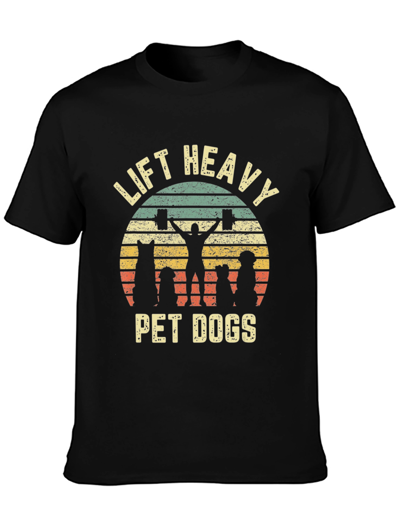 Lift Heavy Pet Dogs T-Shirt