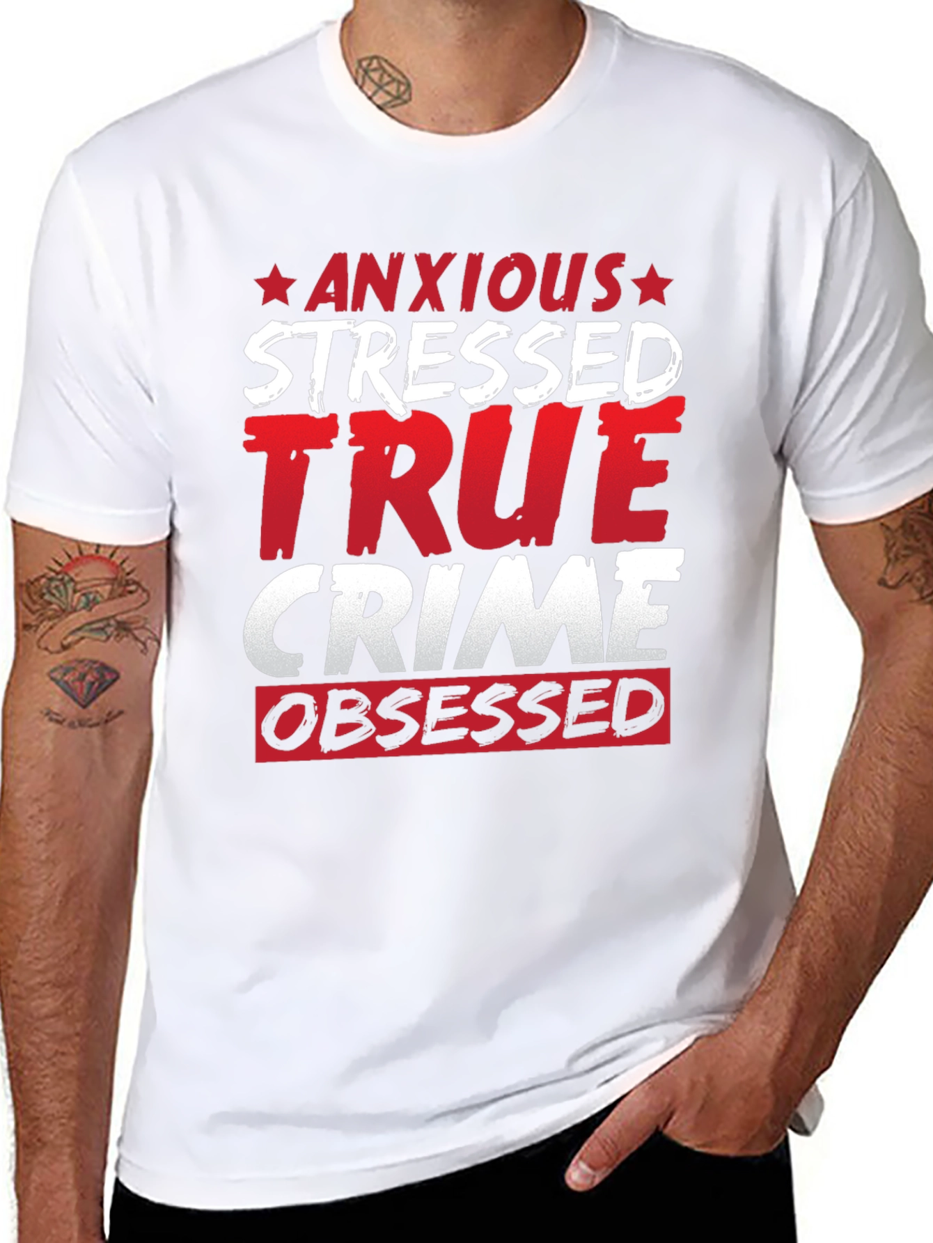 Anxious Stressed True Crime Obsessed T-Shirt