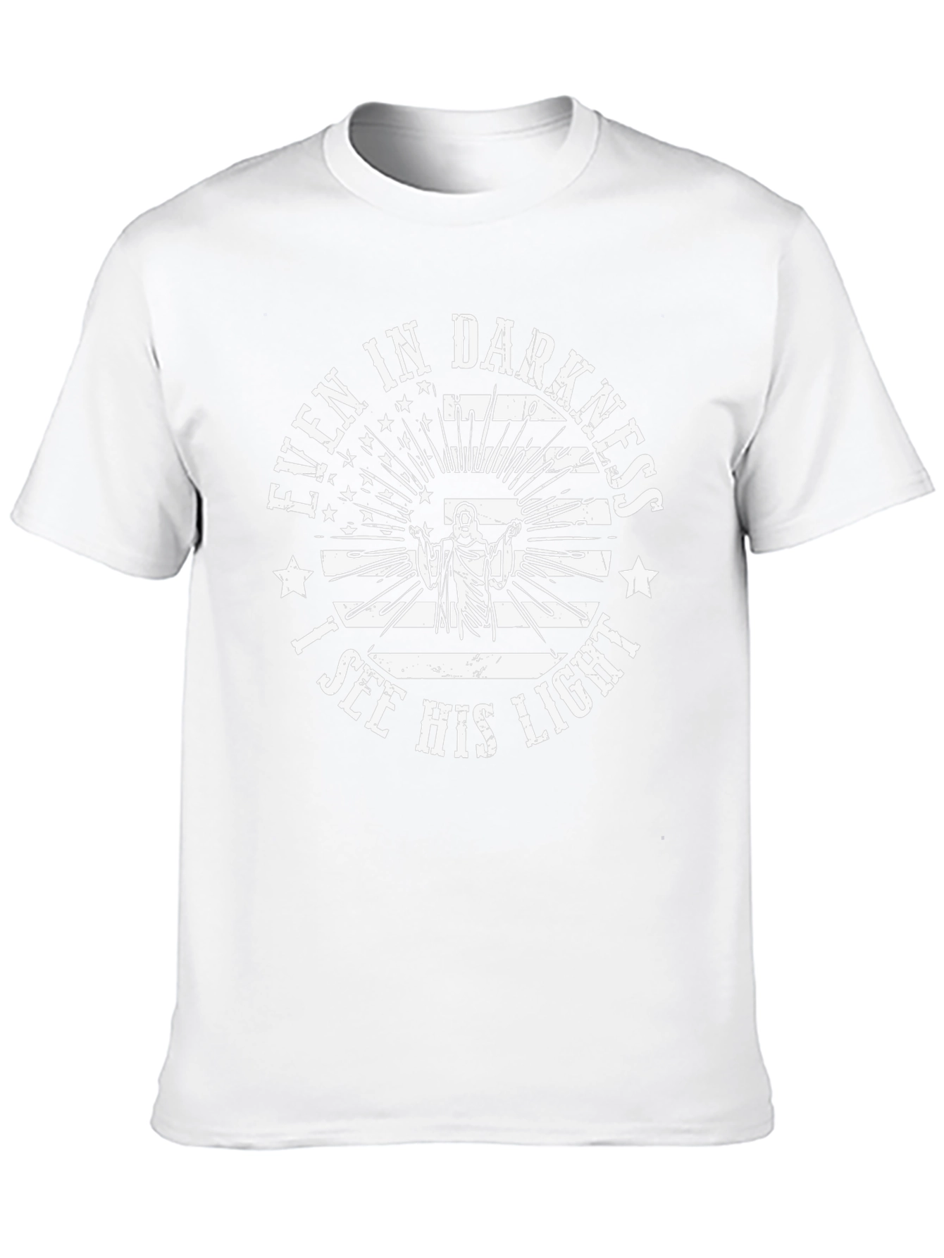 Even in Darkness I See His Light T-Shirt