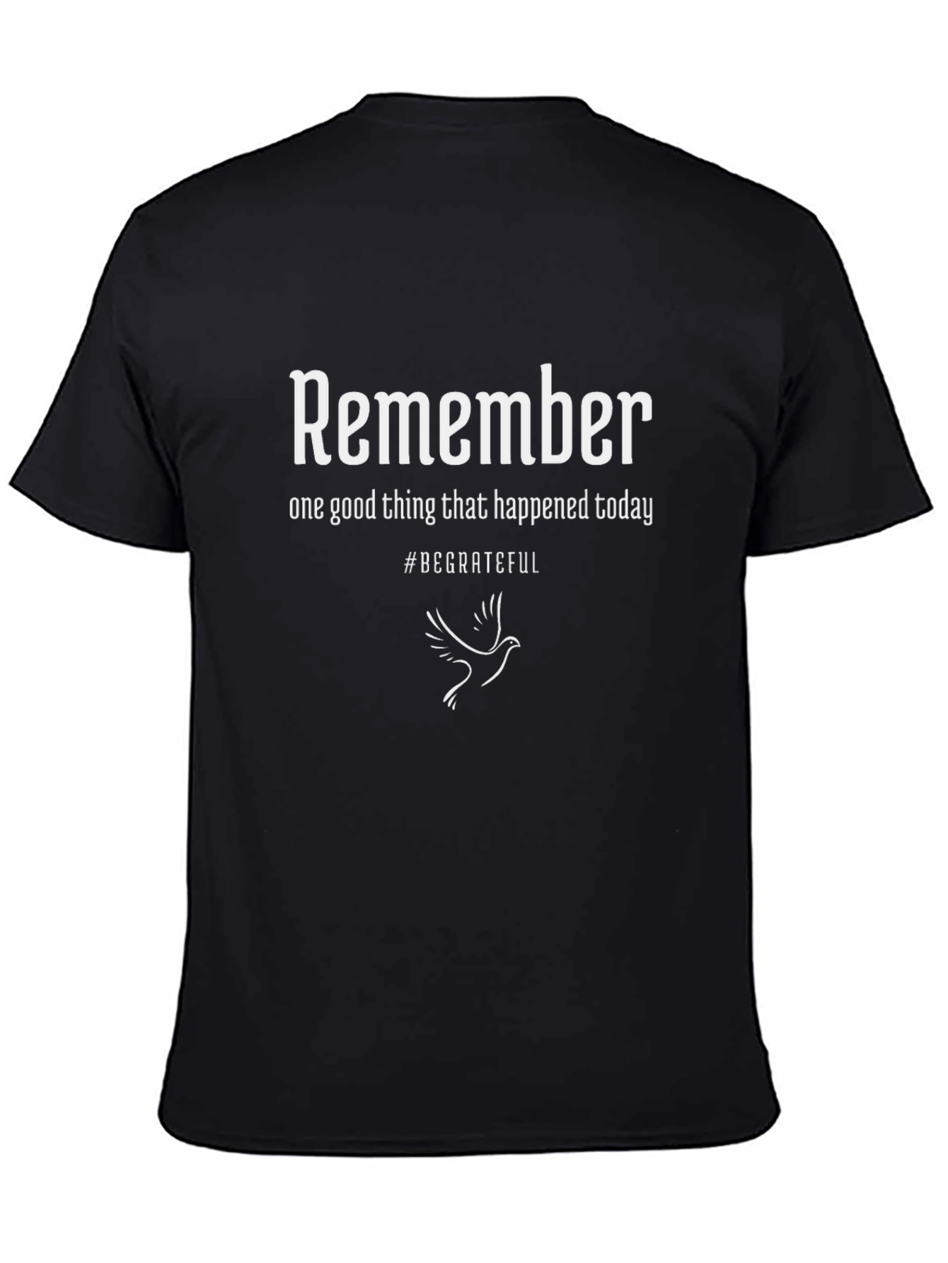 Remember to be Grateful Black T-Shirt
