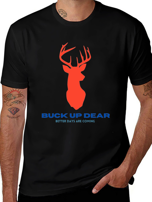 Buck Up Dear Deer Graphic Tee - Better Days Ahead