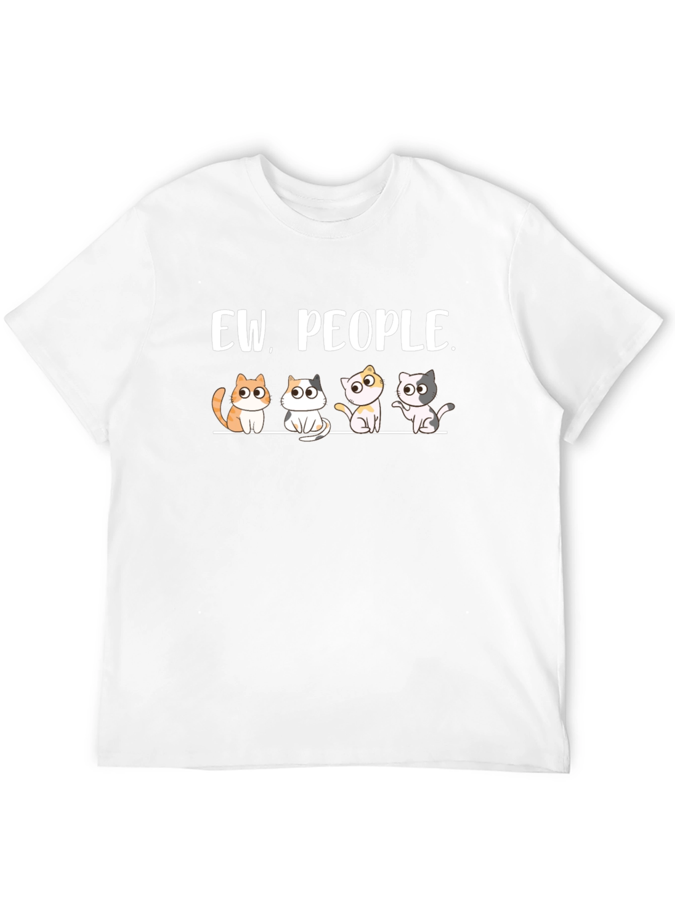Ew People Cats Graphic T-Shirt - Unisex Cotton Tee