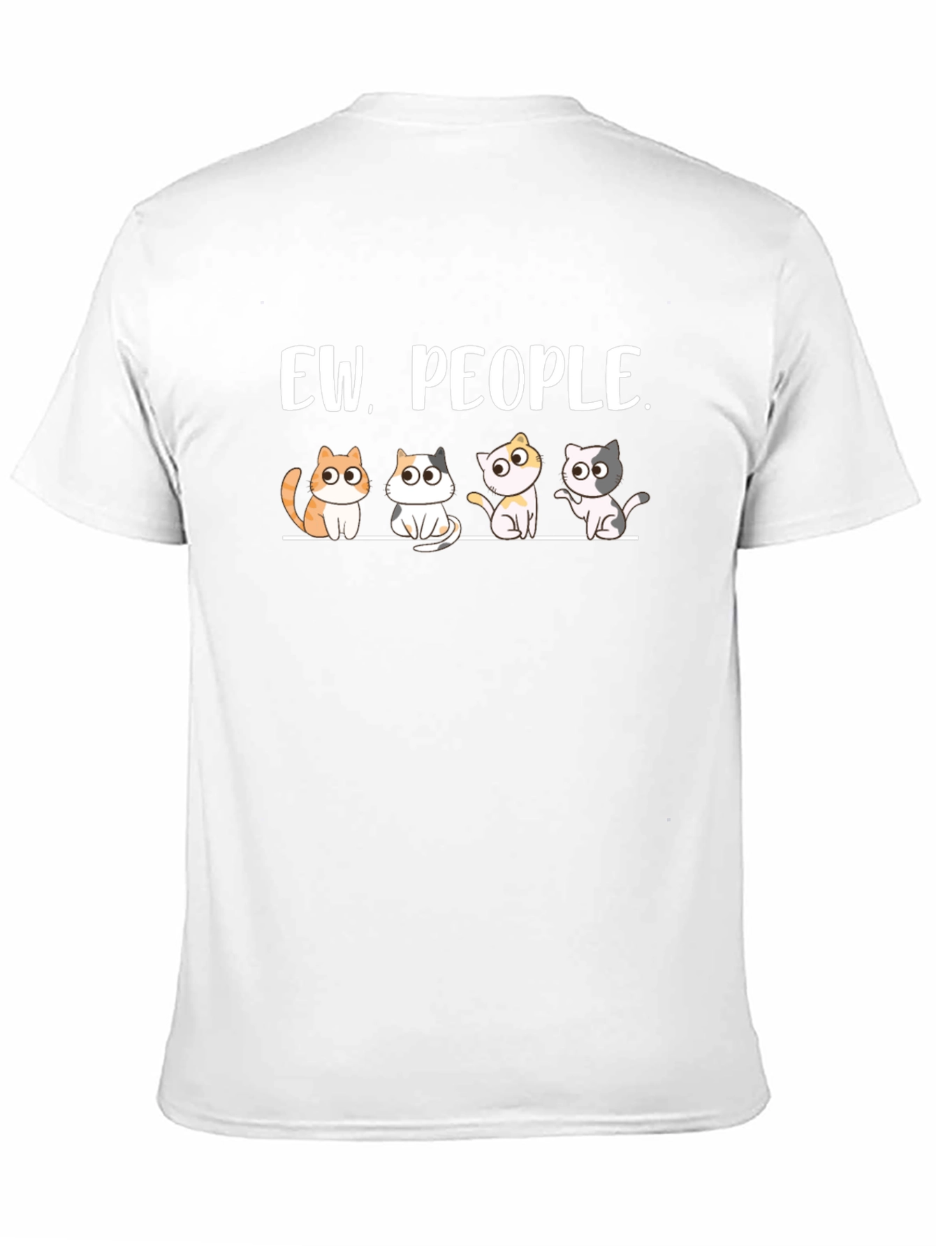 Ew People Cats Graphic T-Shirt - Unisex Cotton Tee