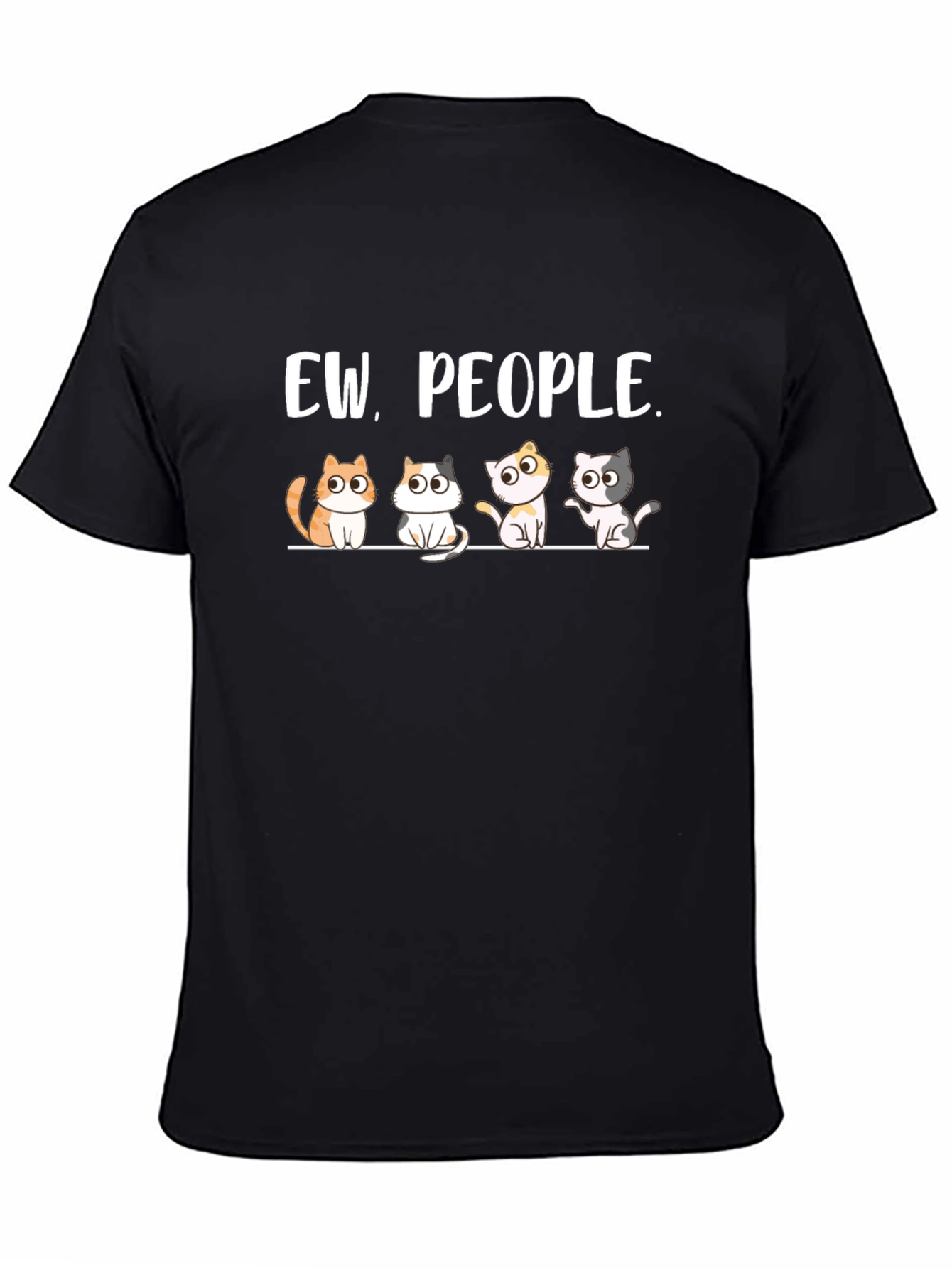 Ew People Cats Graphic T-Shirt - Unisex Cotton Tee