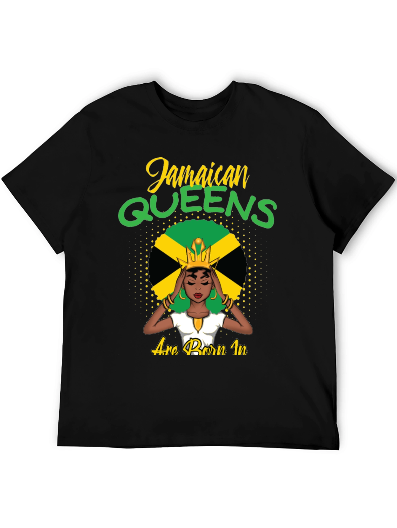 Jamaican Queens T-Shirt - Born In Jamaica Pride