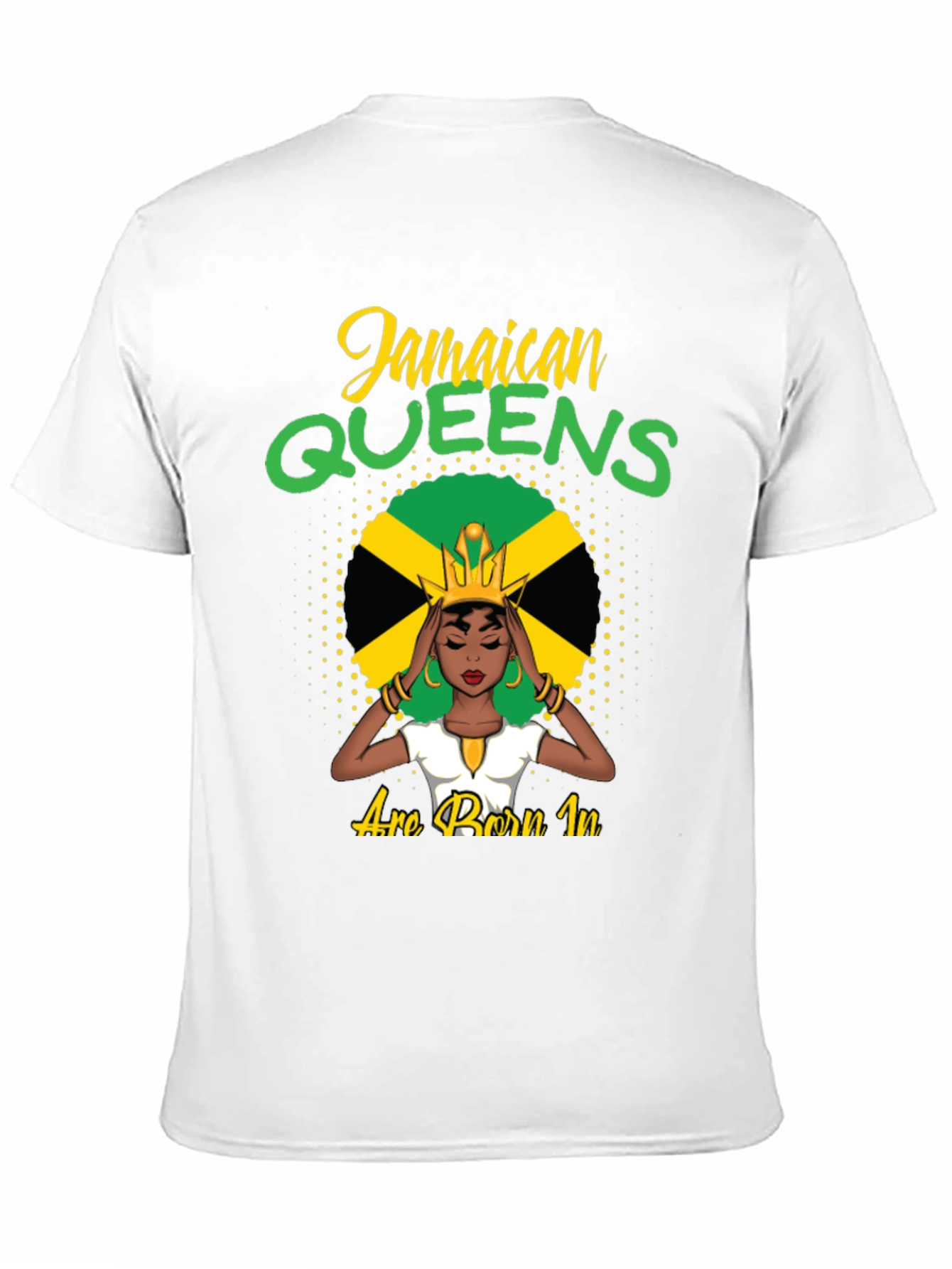Jamaican Queens T-Shirt - Born In Jamaica Pride