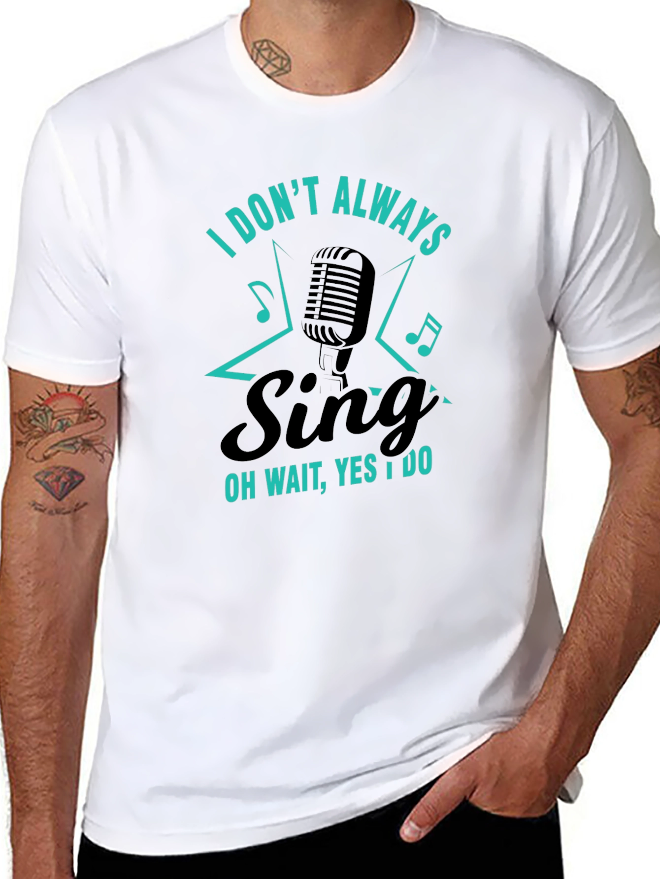 Funny Singer Graphic T-Shirt - I Dont Always Sing
