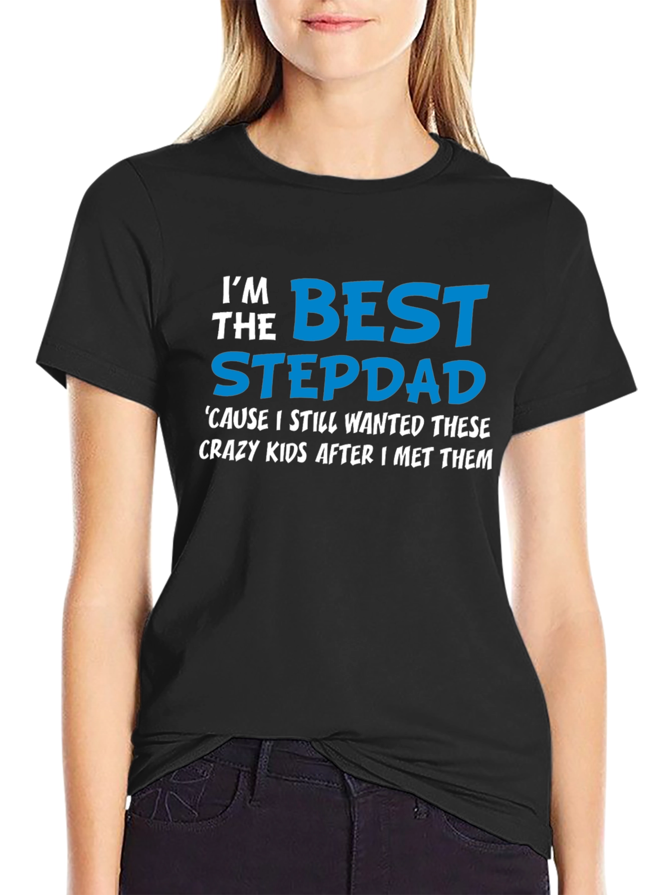 Best Stepdad T-Shirt - Crazy Kids Appreciation!