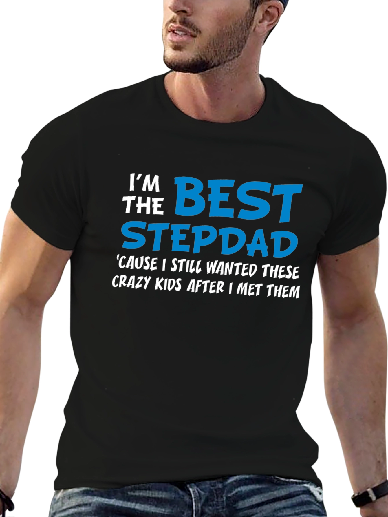 Best Stepdad T-Shirt - Crazy Kids Appreciation!