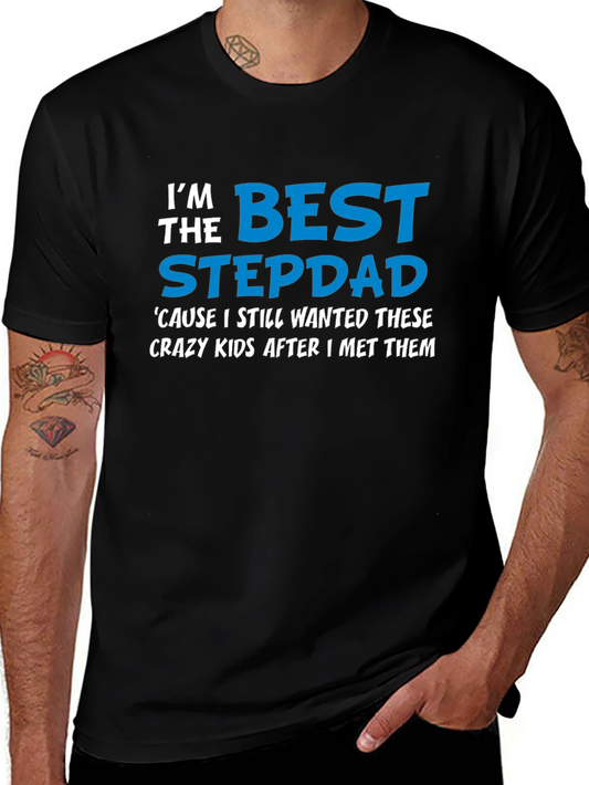 Best Stepdad T-Shirt - Crazy Kids Appreciation!