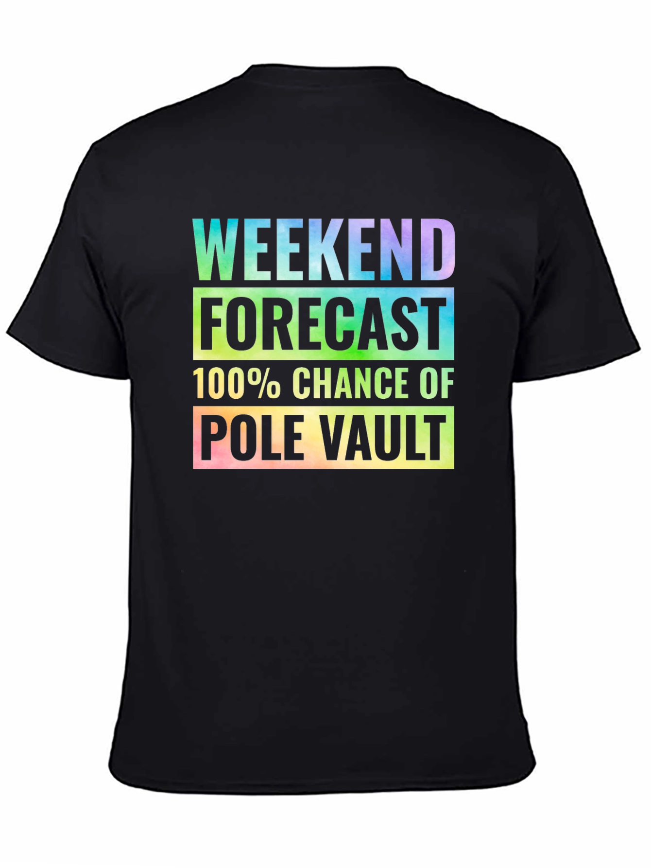 Pole Vault Weekend Forecast T-Shirt