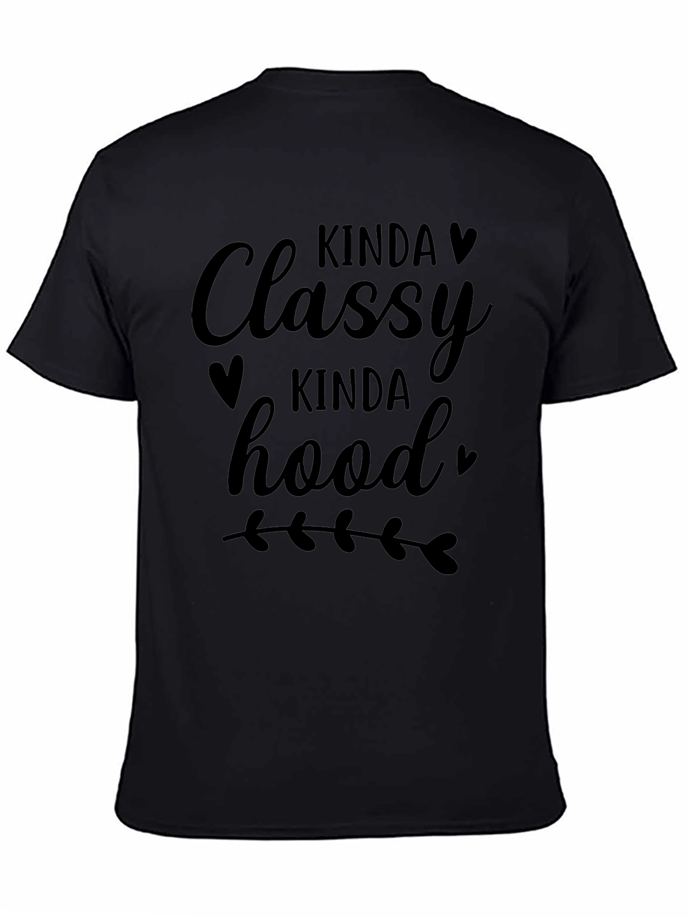 Kinda Classy Kinda Hood Black Tee