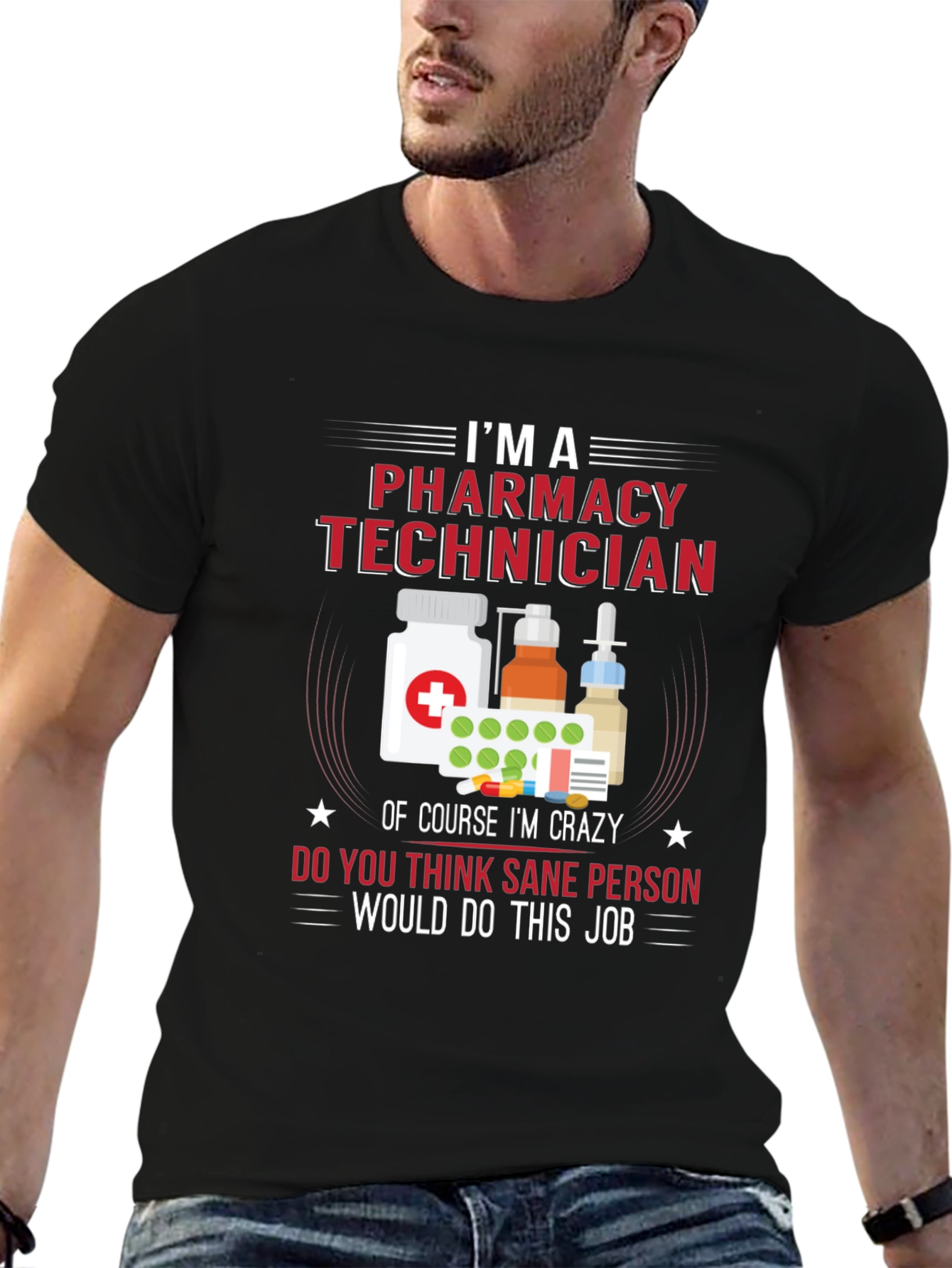 Pharmacy Technician T-Shirt - Crazy Job Tee