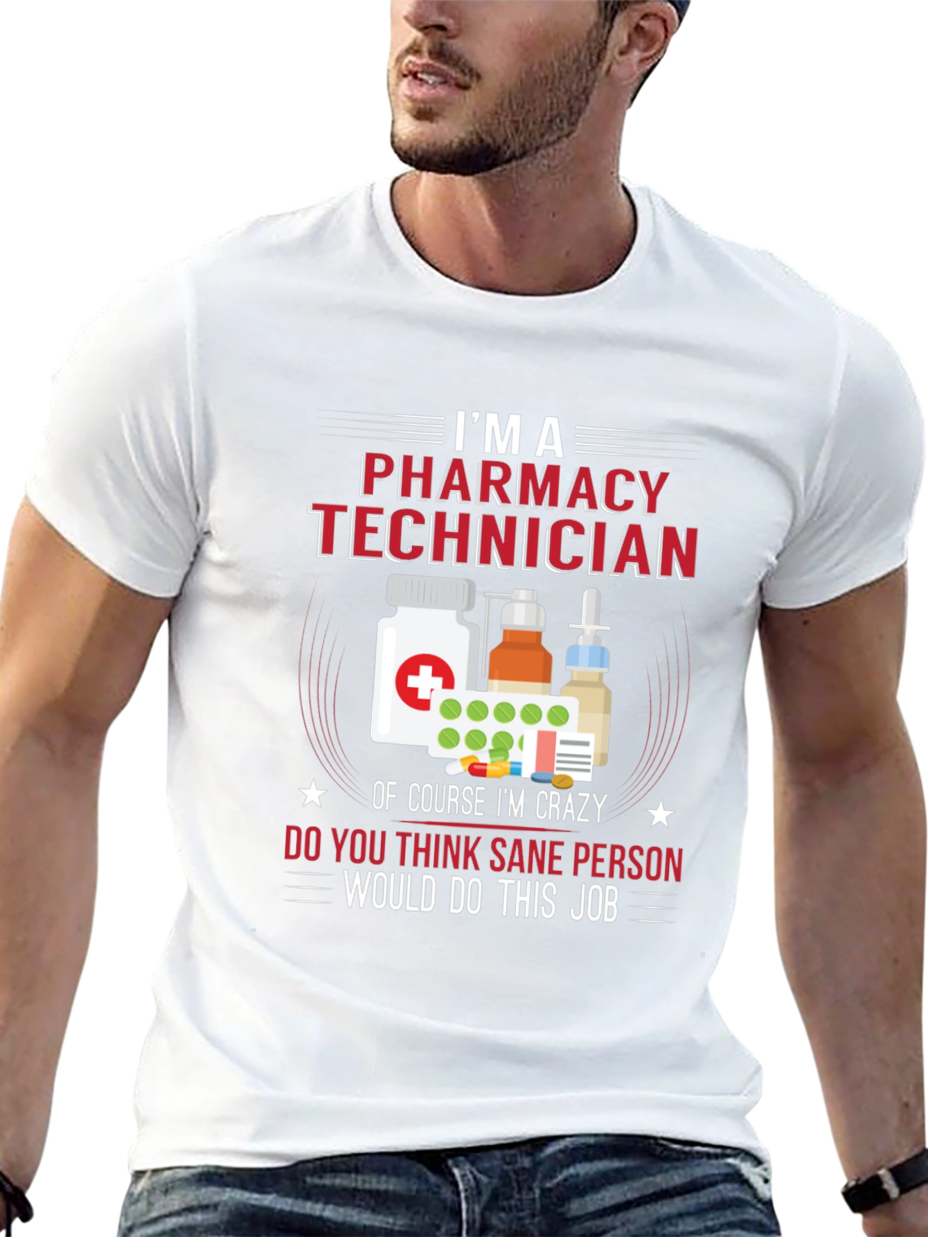 Pharmacy Technician T-Shirt - Crazy Job Tee