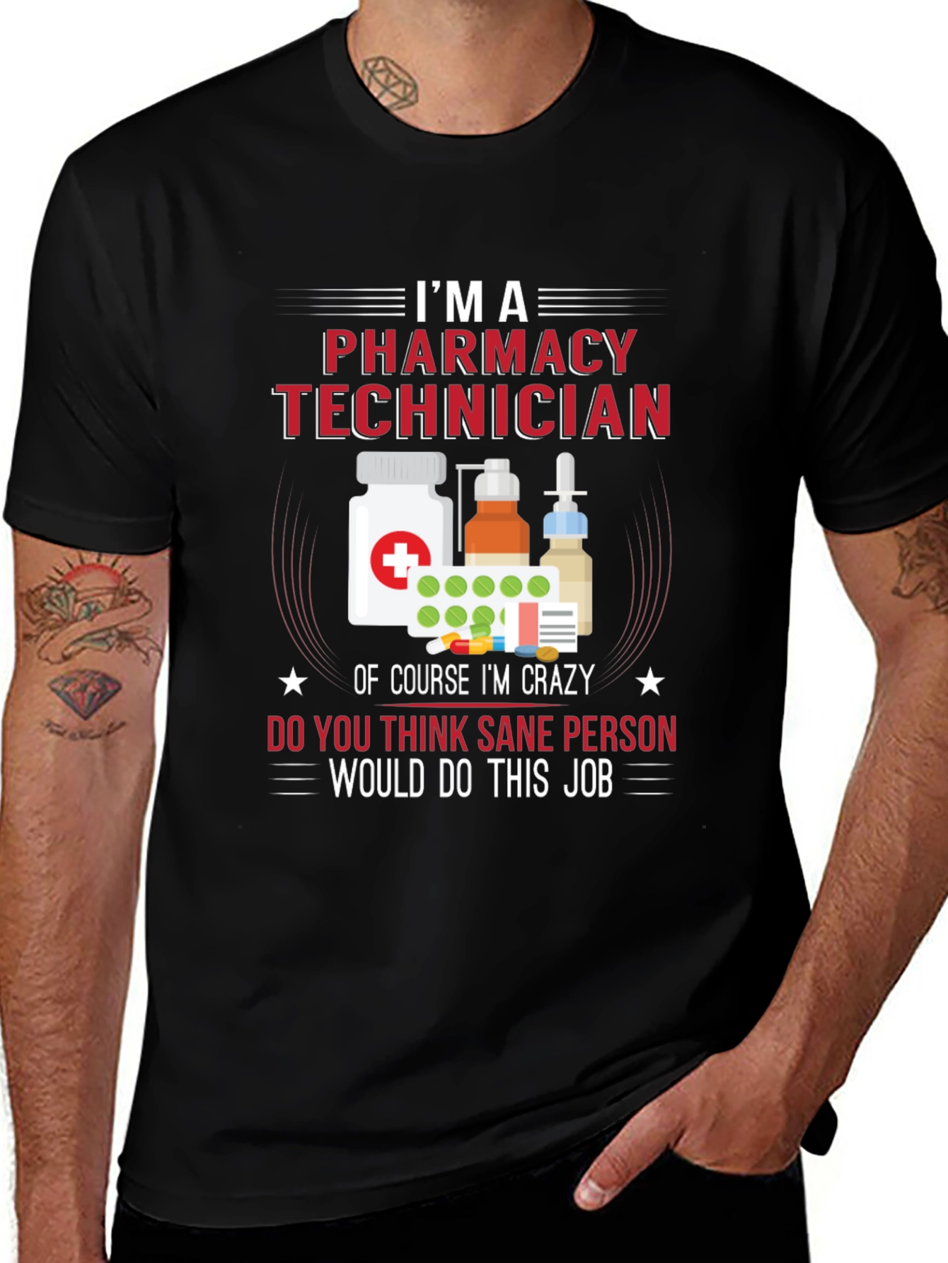 Pharmacy Technician T-Shirt - Crazy Job Tee