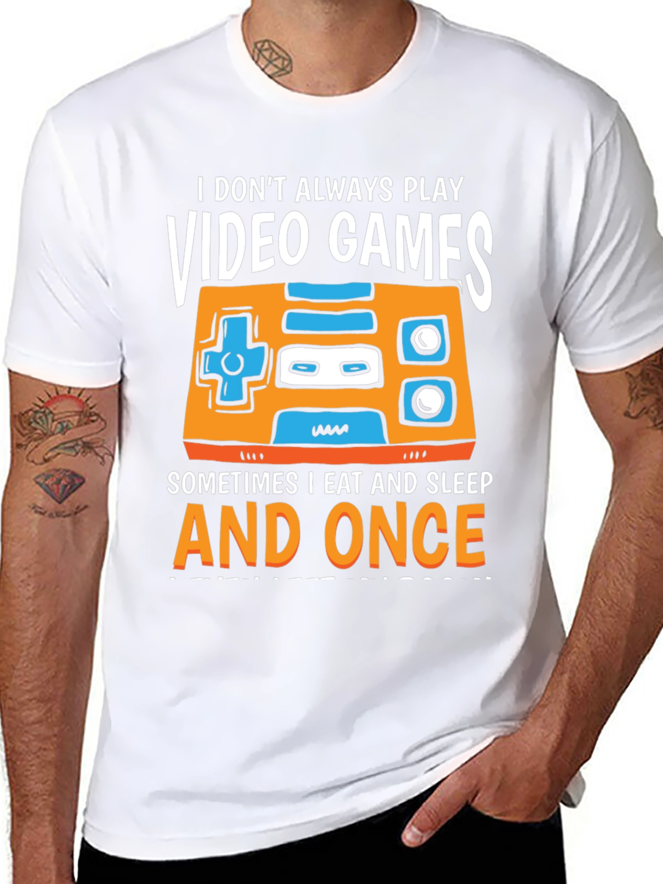 Gamer T-Shirt - I Dont Always Play Video Games...