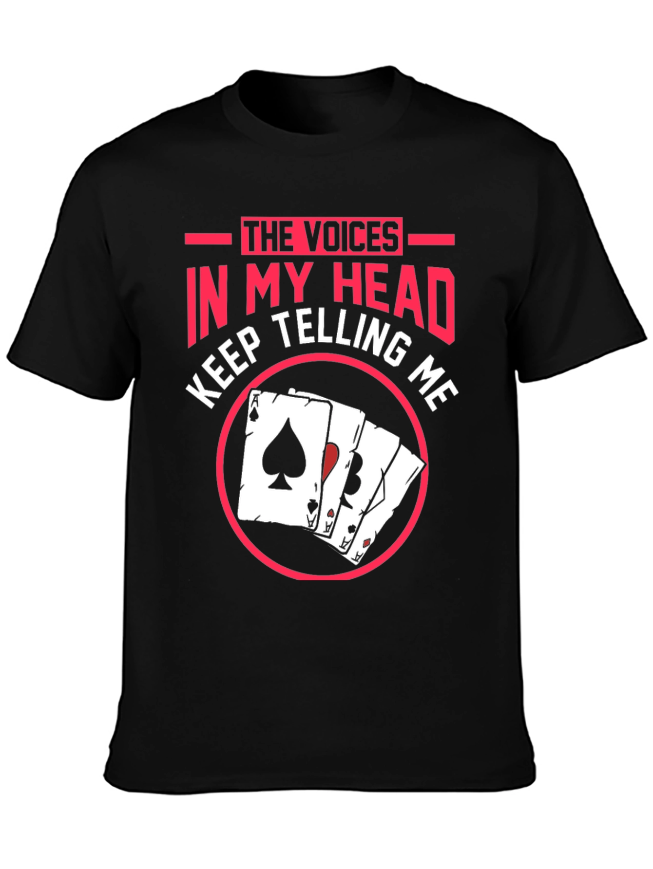 Voices in My Head Poker T-Shirt