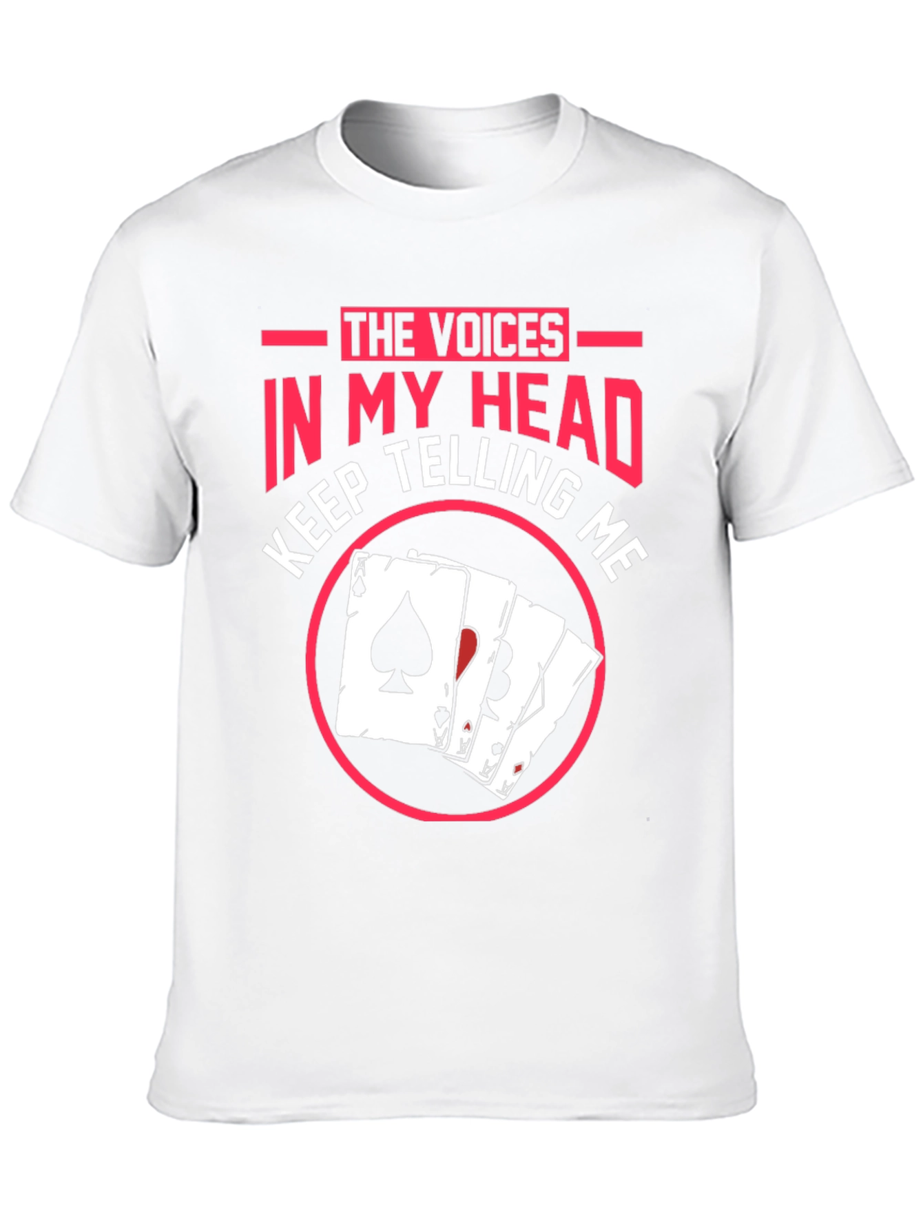 Voices in My Head Poker T-Shirt